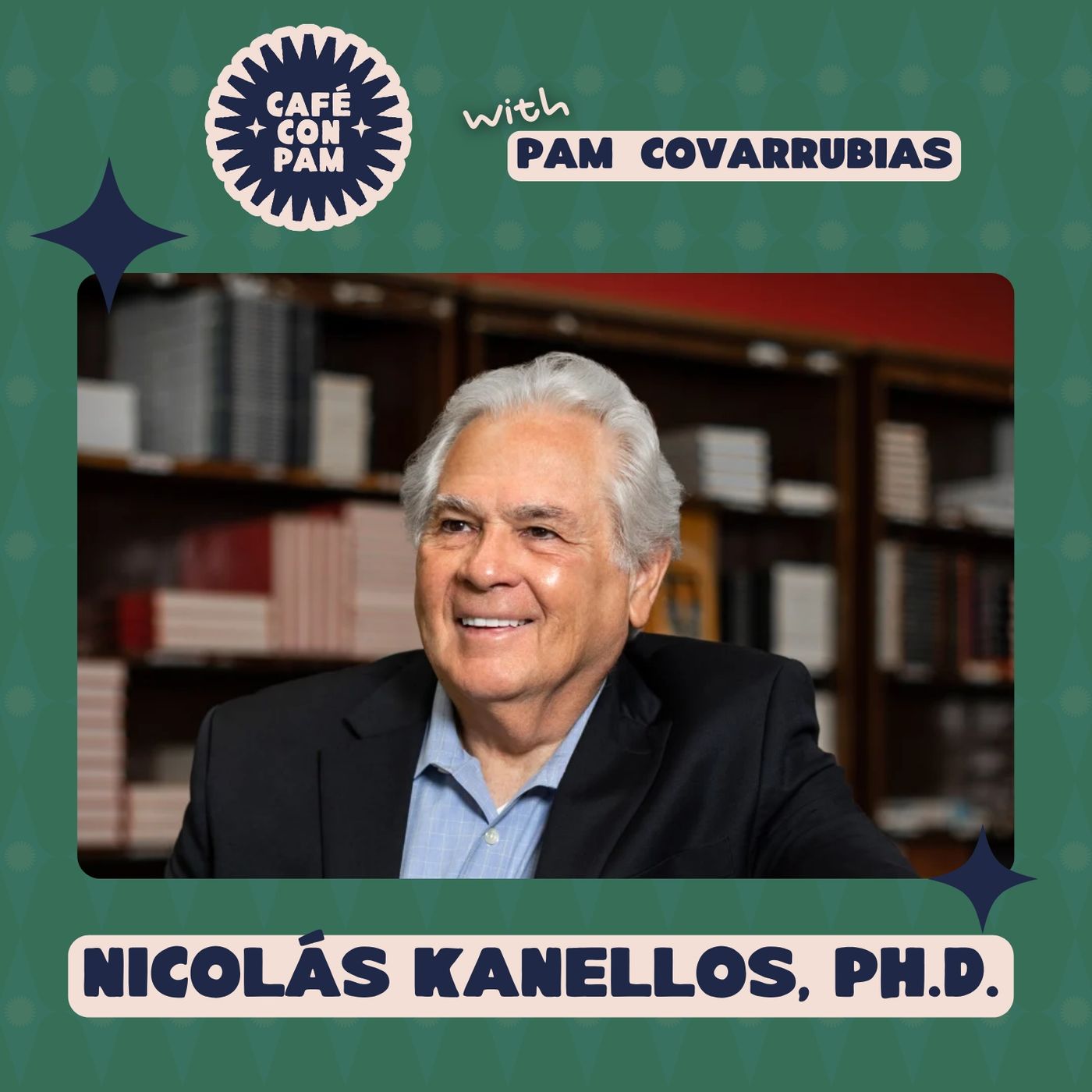 How Latino Stories Shaped the U.S.: Insights from Dr. Nicolás Kanellos