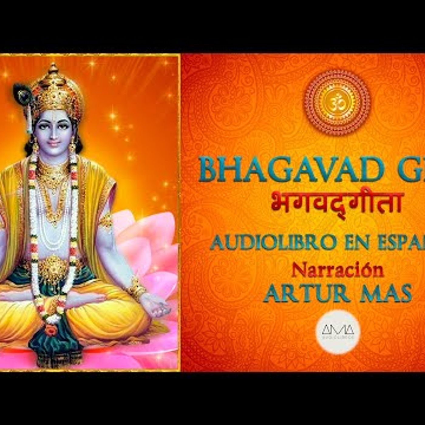 Bhagavad Gita (Audiolibro Completo en Español con Música) "Voz Real Humana" episode artwork