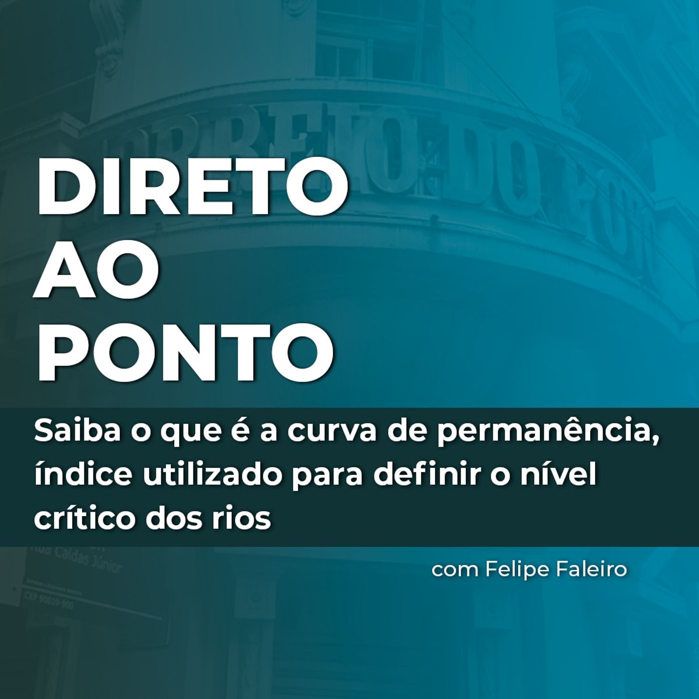 Saiba o que é a curva de permanência, índice utilizado para definir o nível crítico dos rios episode artwork