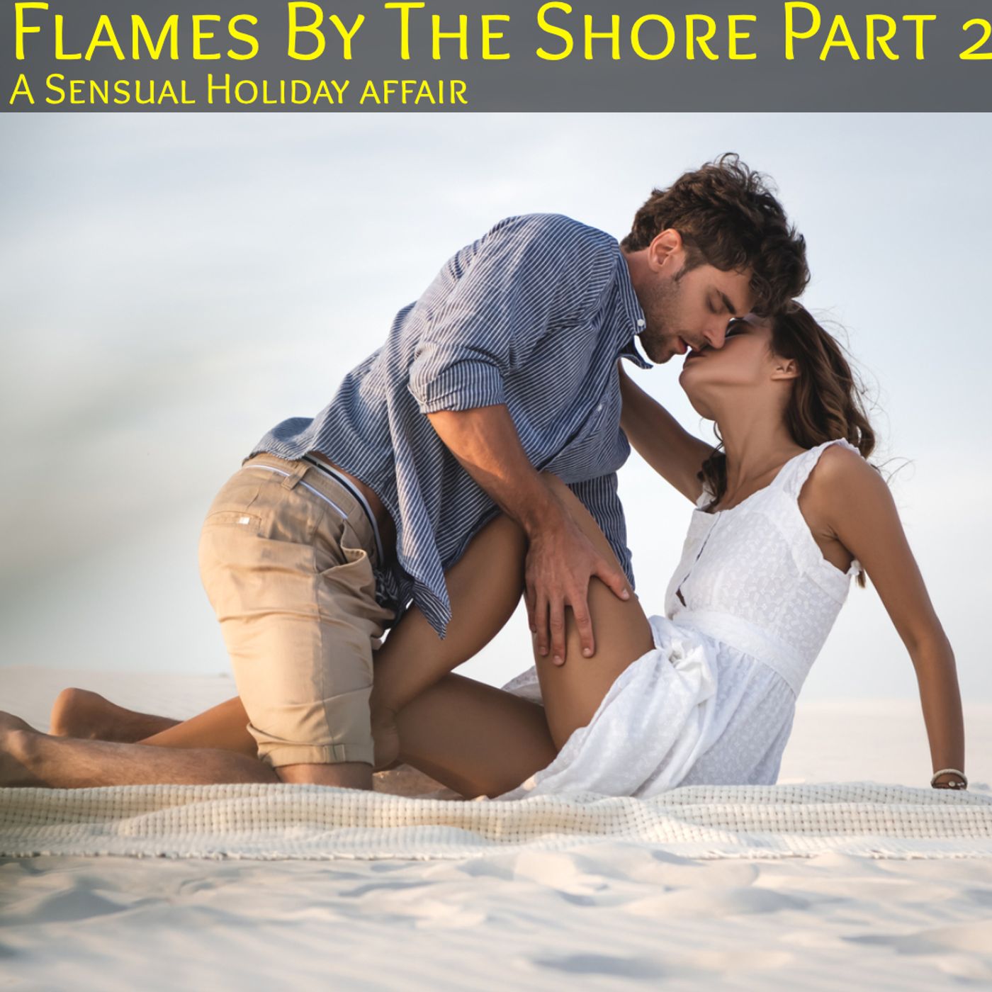 Flames by the Shore : Part 2 - A Holiday Erotic Romance