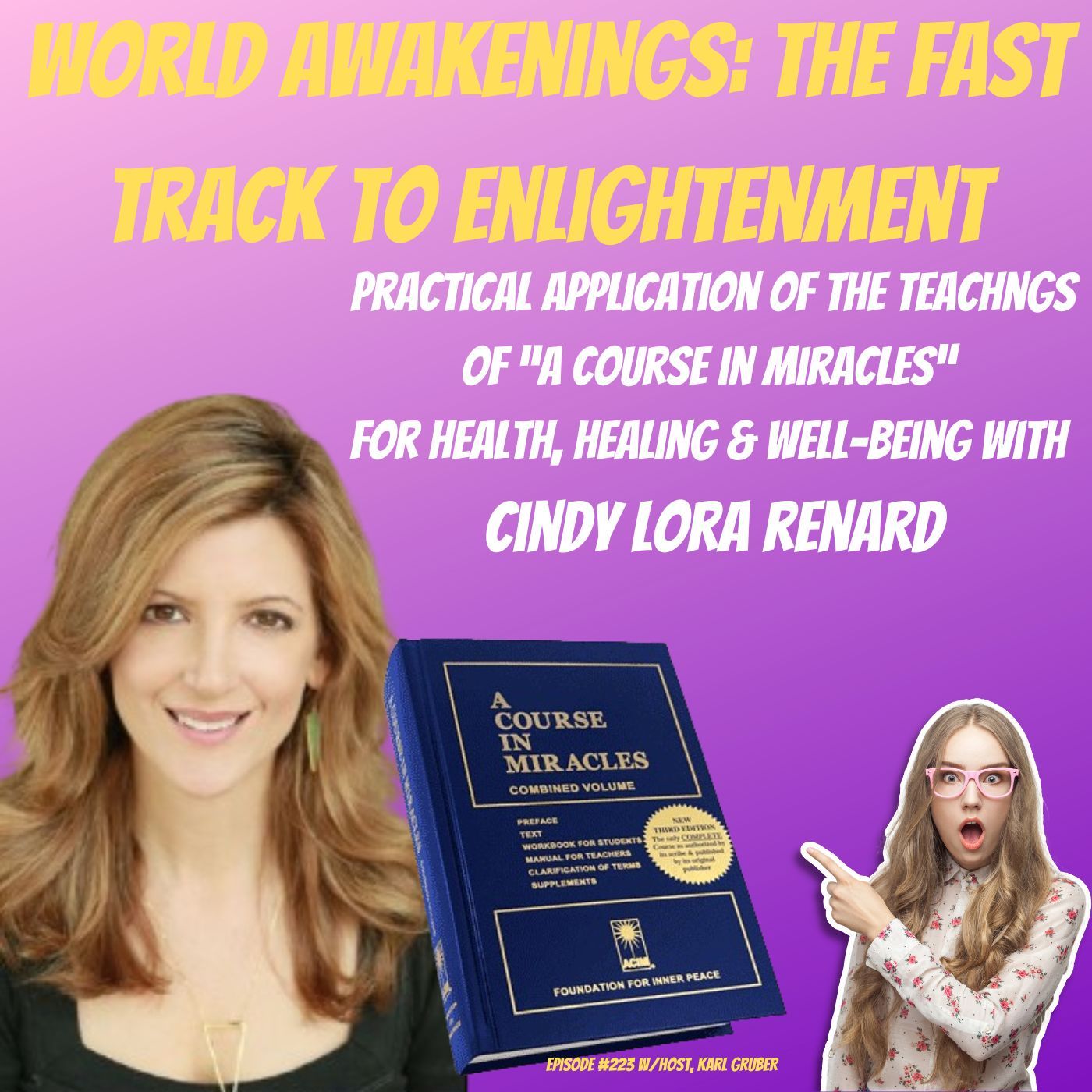 Teachings of A Course in Miracles with Cindy Lora-Renard