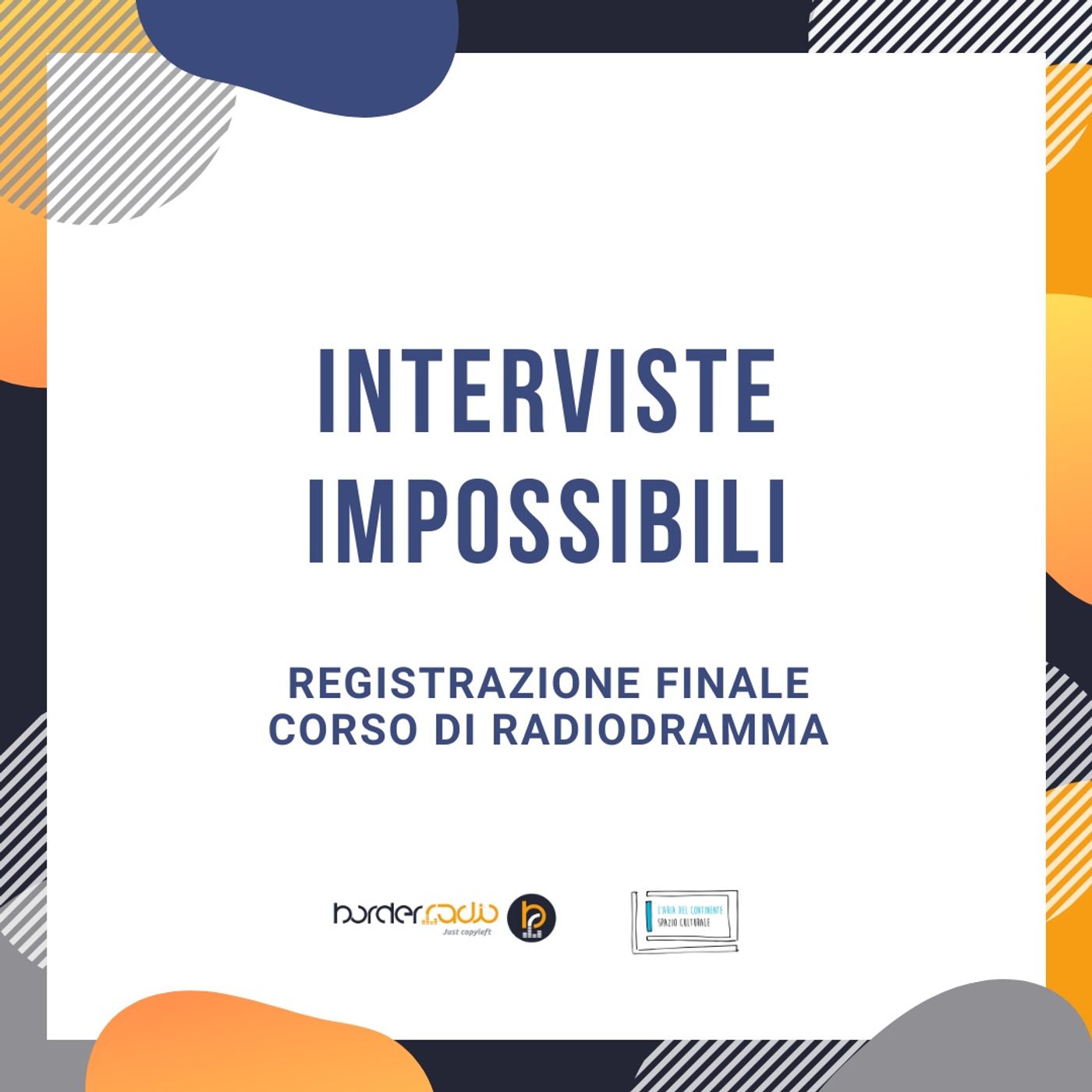 Interviste impossibili - Border Radio