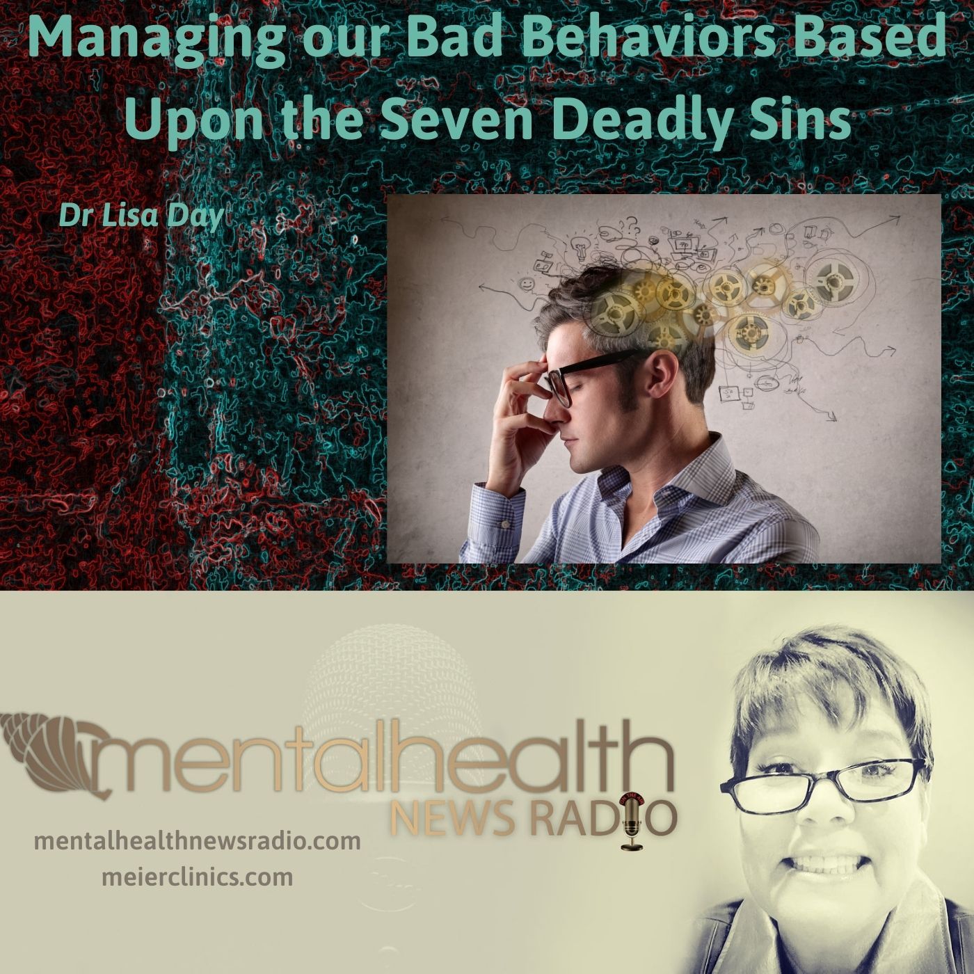 Mental Health News Radio - Managing our Bad Behaviors Based Upon the Seven Deadly Sins