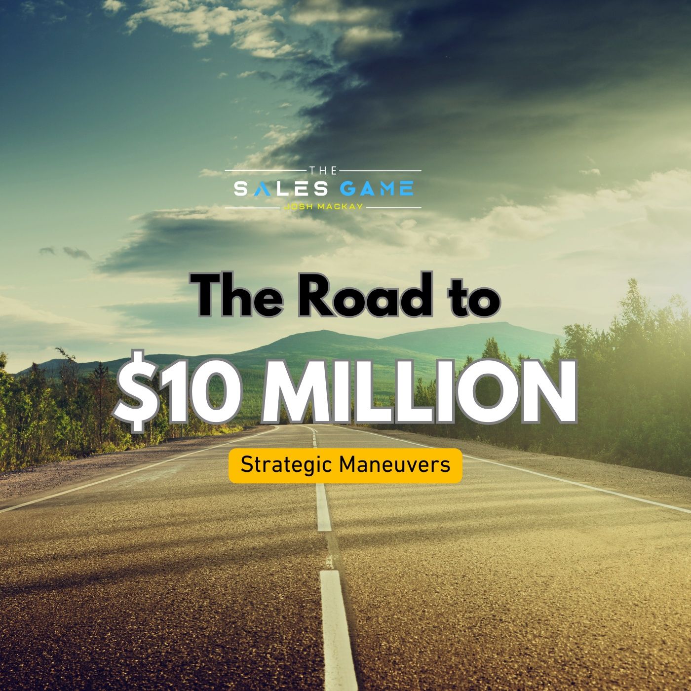 Day 3: The Road to $10 Million - Strategic Maneuvers episode artwork