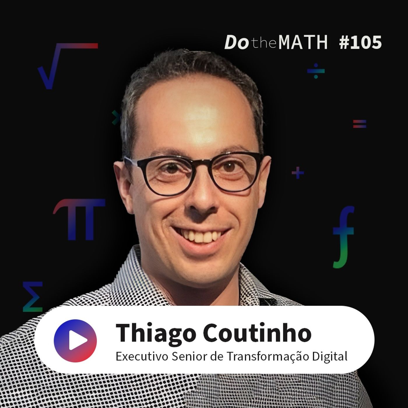 #105 Você sabe como é o Open Finance visto por dentro? | Thiago Coutinho episode artwork