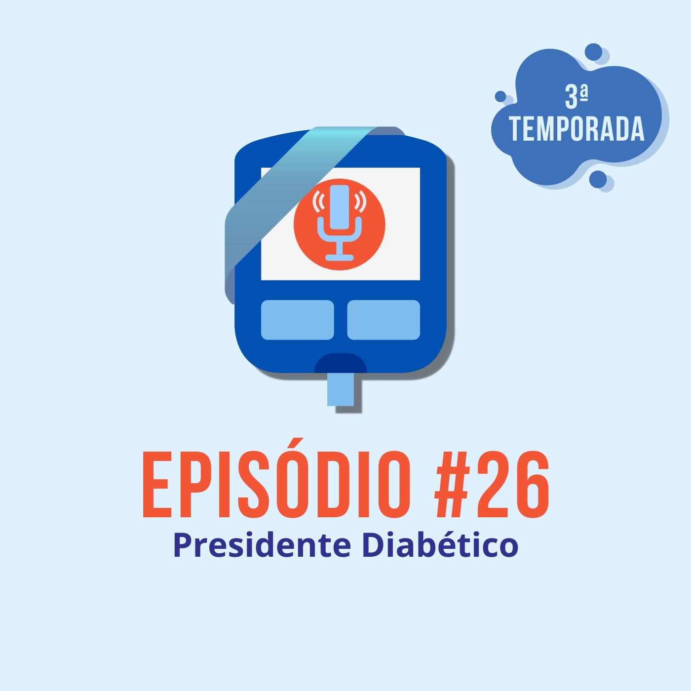 Diabeticast - O Podcast Diabético