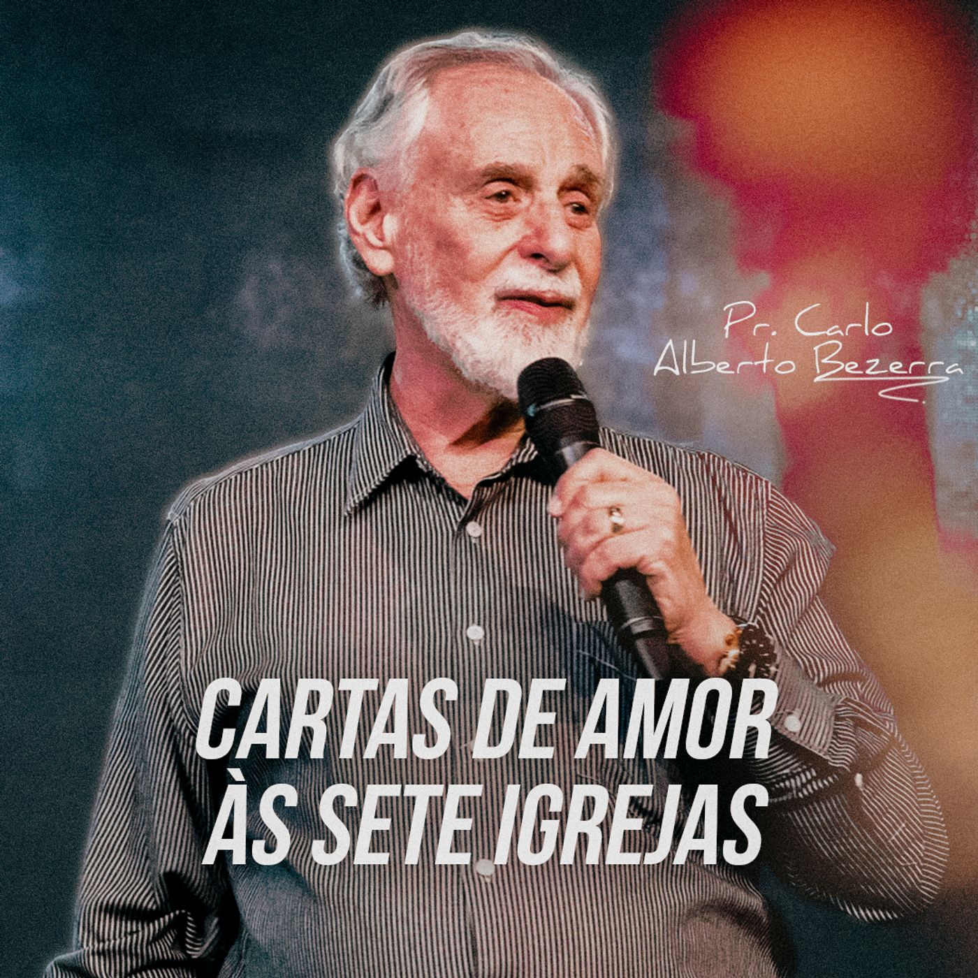 CARTAS DE AMOR ÀS SETE IGREJAS // Pr. Carlos Alberto episode artwork