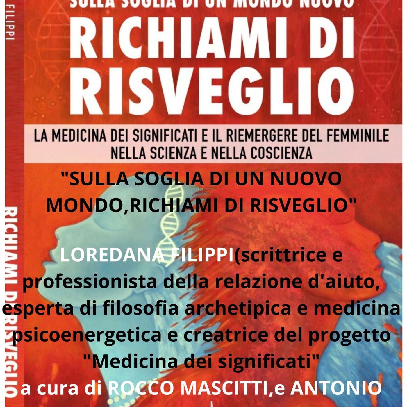 SULLA SOGLIA DI UN NUOVO MONDO,RICHIAMI DI RISVEGLIO. con Loredana Filippi episode artwork