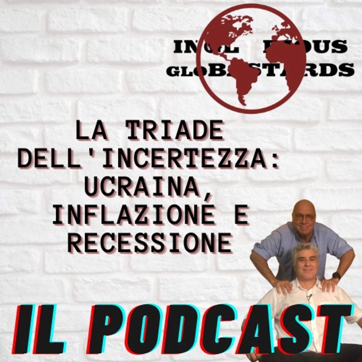 Inglorious Globastards - PODCAST