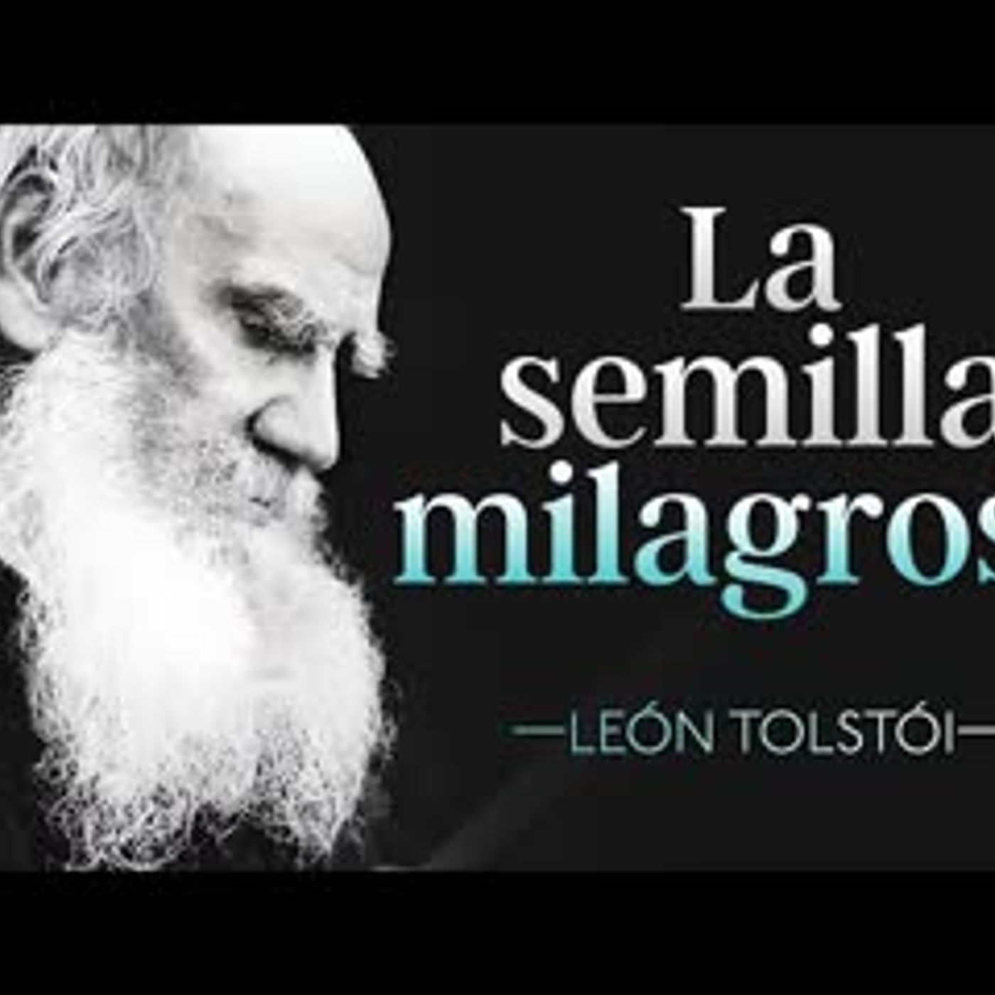 La semilla milagrosa   León Tolstói Cuentos episode artwork