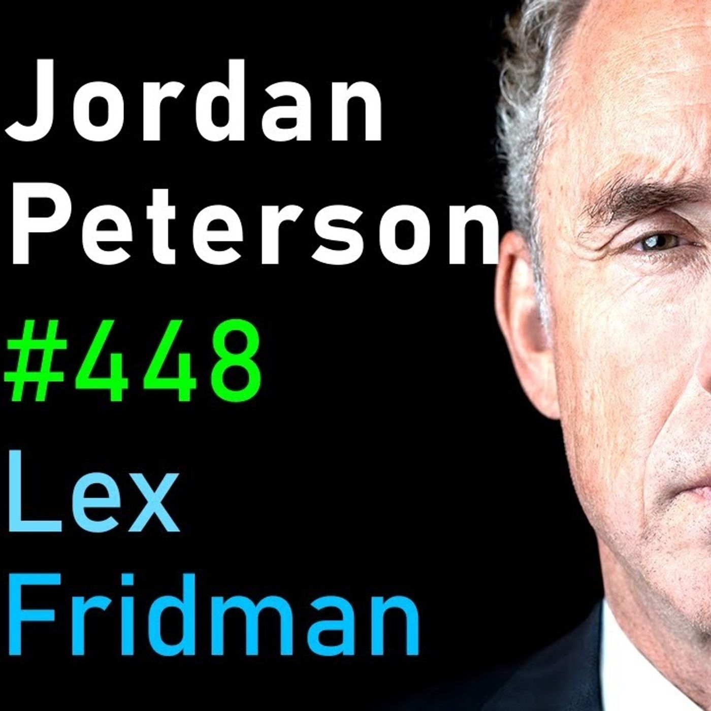 Jordan Peterson_ Nietzsche_ Hitler_ God_ Psychopathy_ Suffering _ Meaning _ Lex Fridman Podcast _448(M4A_128K)
