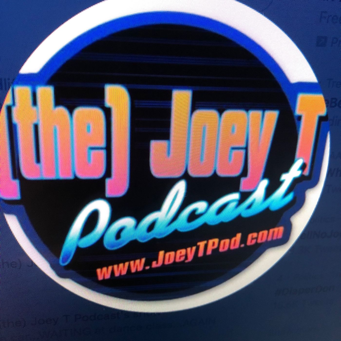 (the) Joey T Podcast podcast artwork