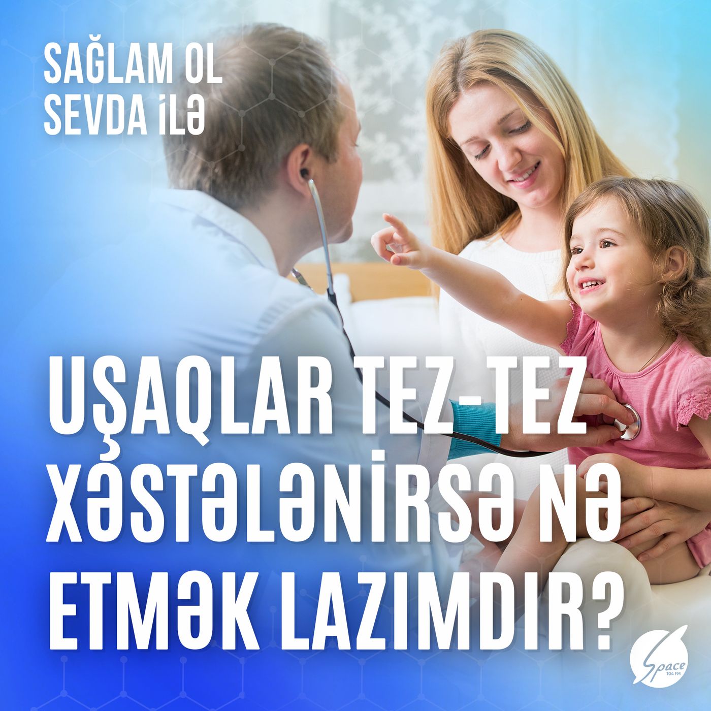 Sağlam ol Sevda ilə