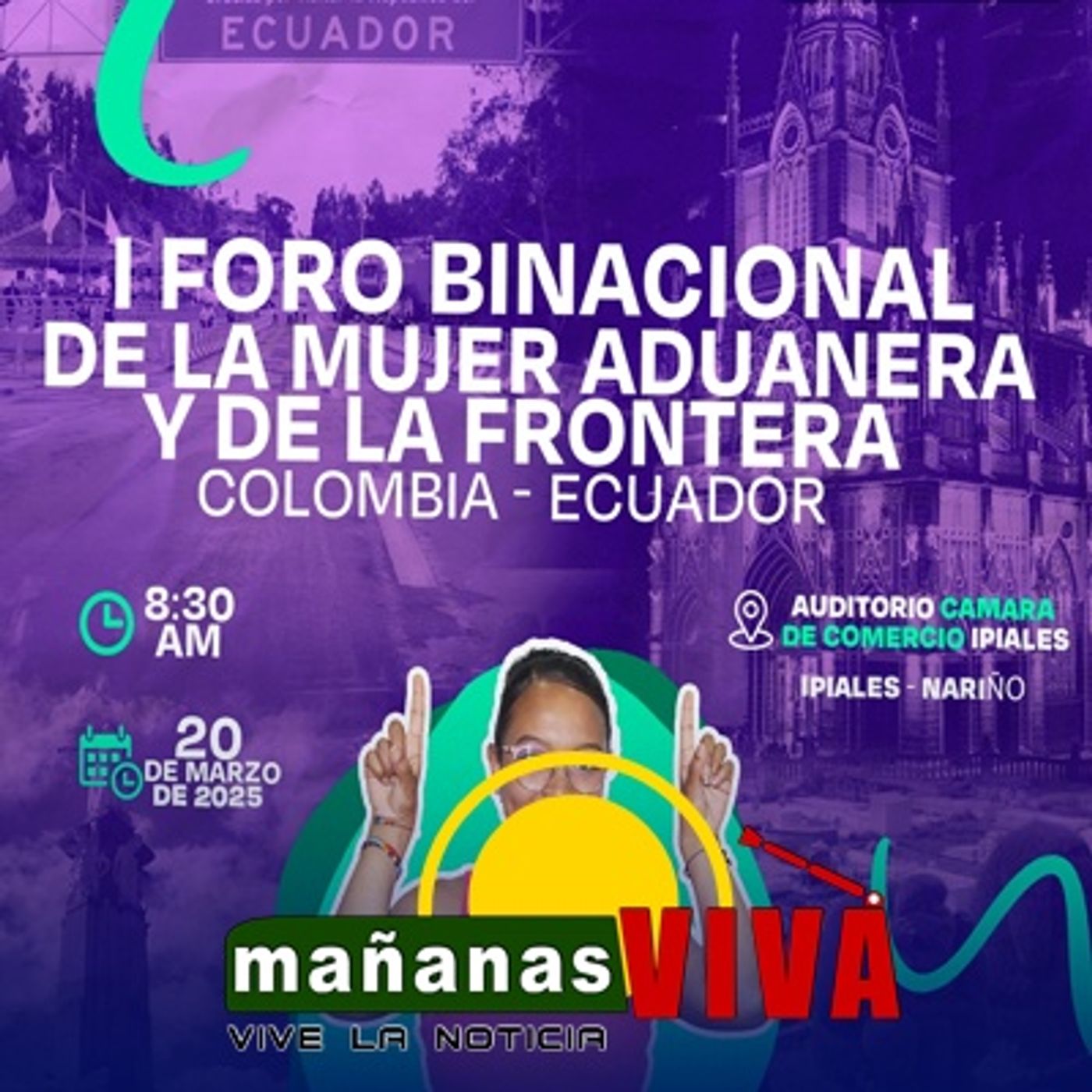20 de marzo lanzamiento del Primer Foro Binacional  de la Mujer Aduanera