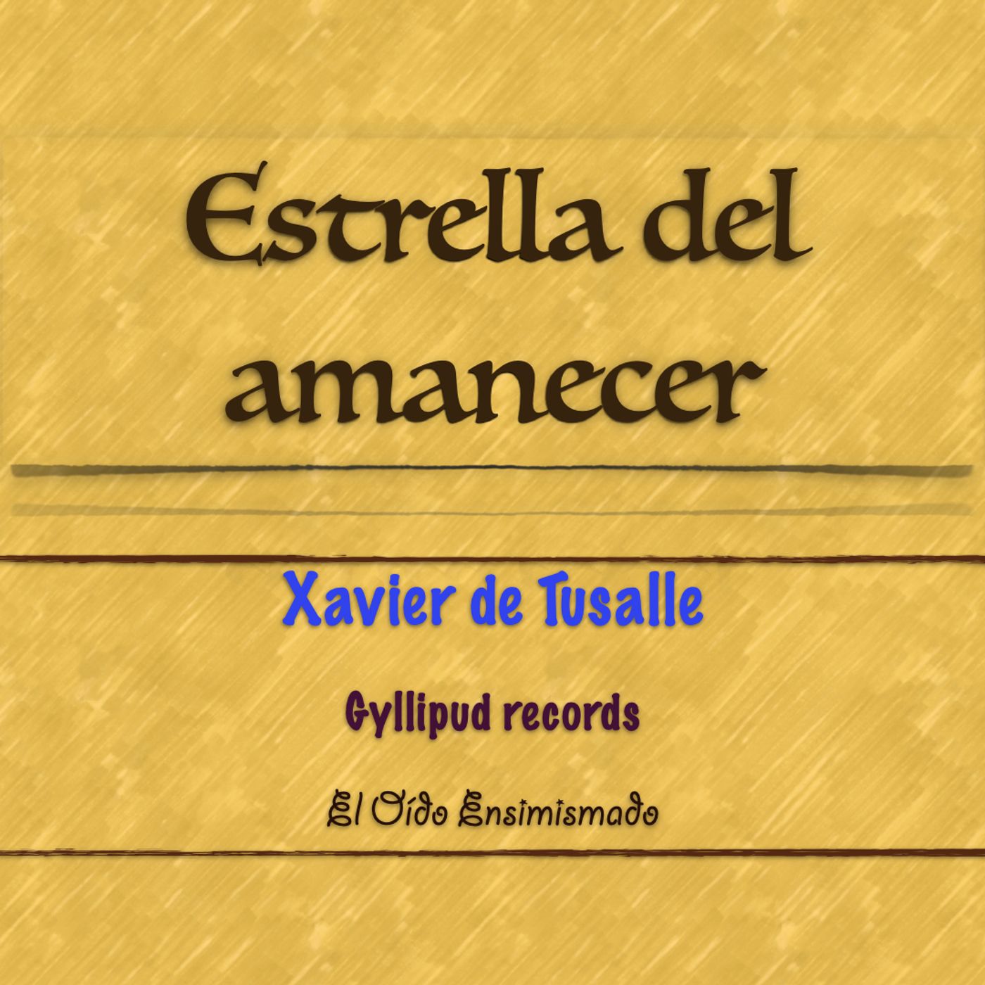 El Oído Ensimismado - Texturas, canciones, diseños de sonido y poemas musicales de Xavier de Tusalle