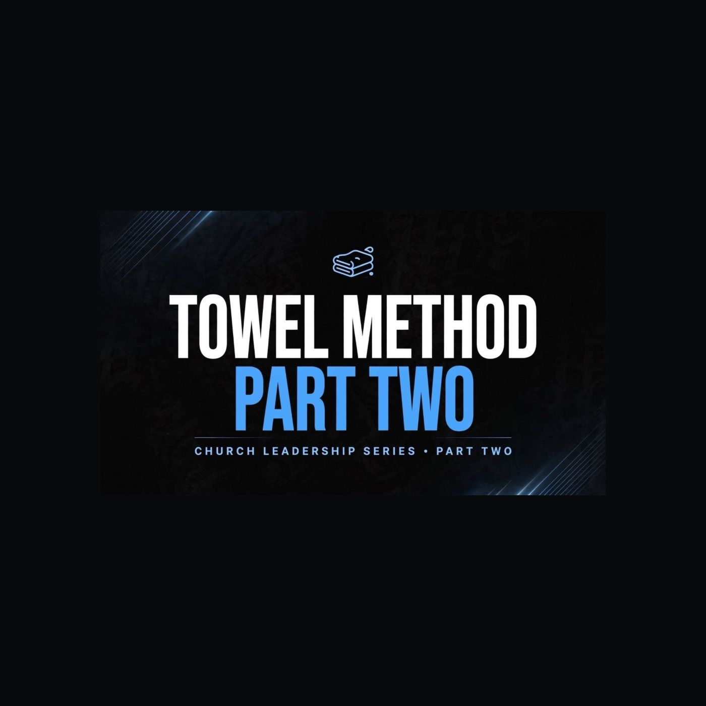 Towel Method Part Two