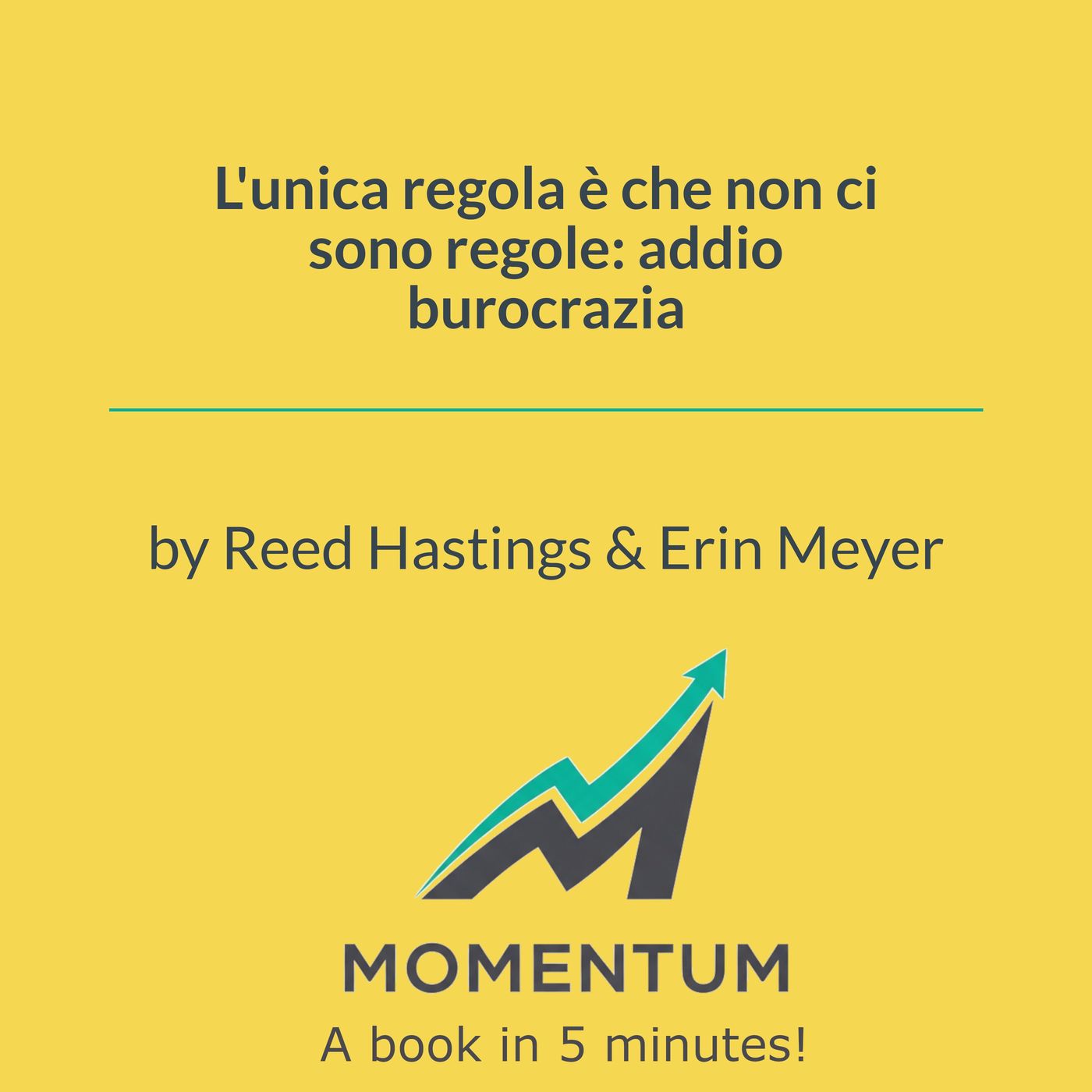 L'unica regola è che non ci sono regole: addio burocrazia (Reed Hastings, Erin Meyer) episode artwork