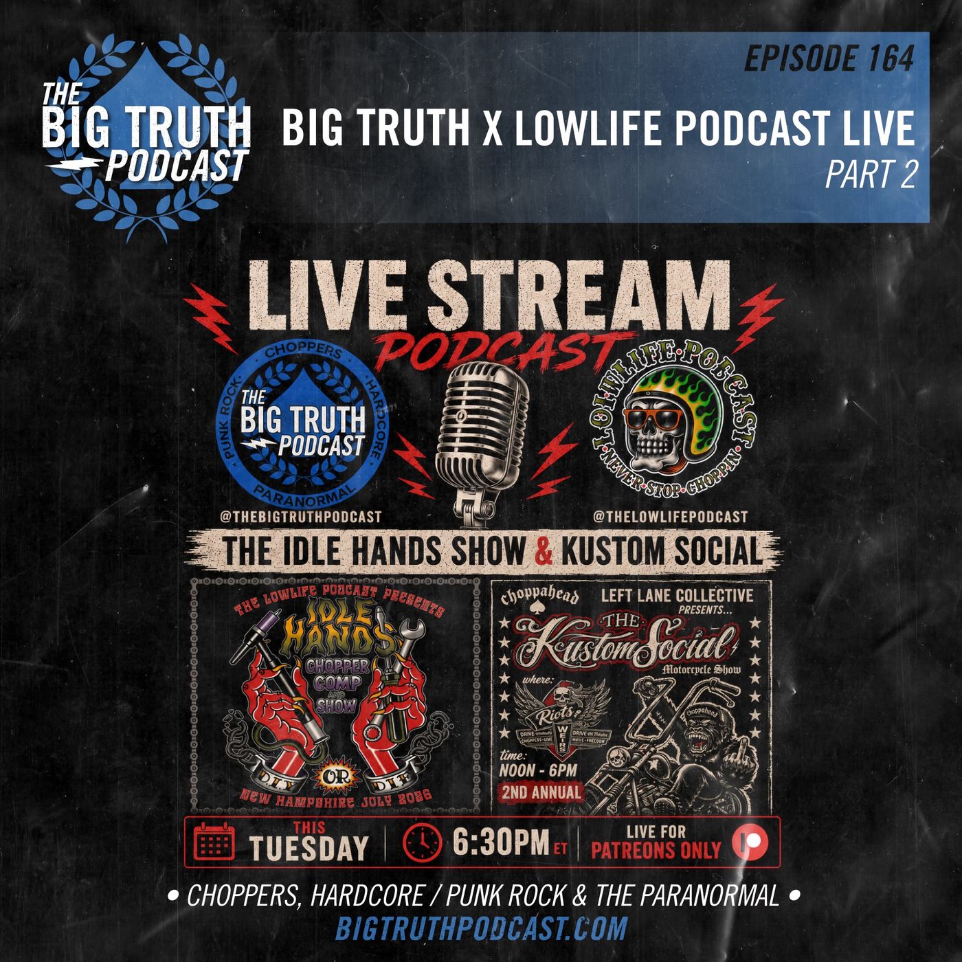 #164 – Big Truth X Lowlife Podcast Live (PT. 2)