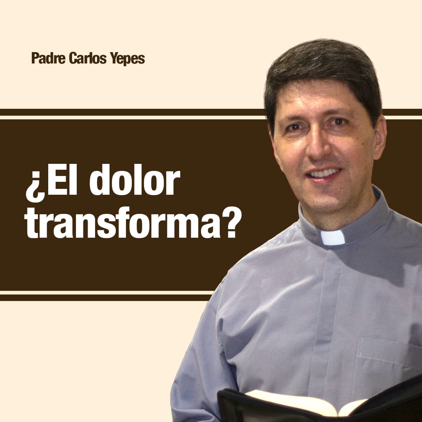 ¿El dolor transforma?, Padre Carlos Yepes episode artwork