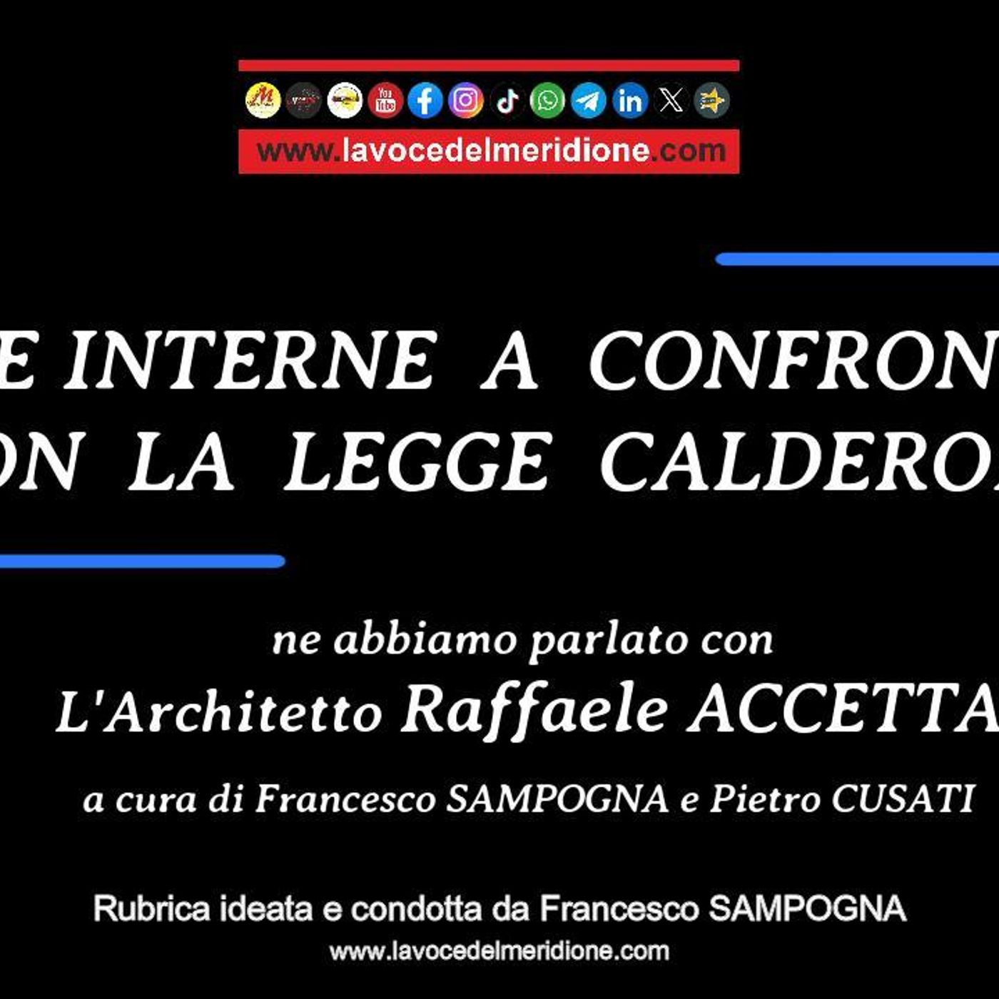 LaVoce24OnAir - «IlPunto24» AREE INTERNE A CONFRONTO CON LA LEGGE CALDEROLI. Ne abbiamo parlato con l’Architetto Raffaele Accetta e il giorn episode artwork