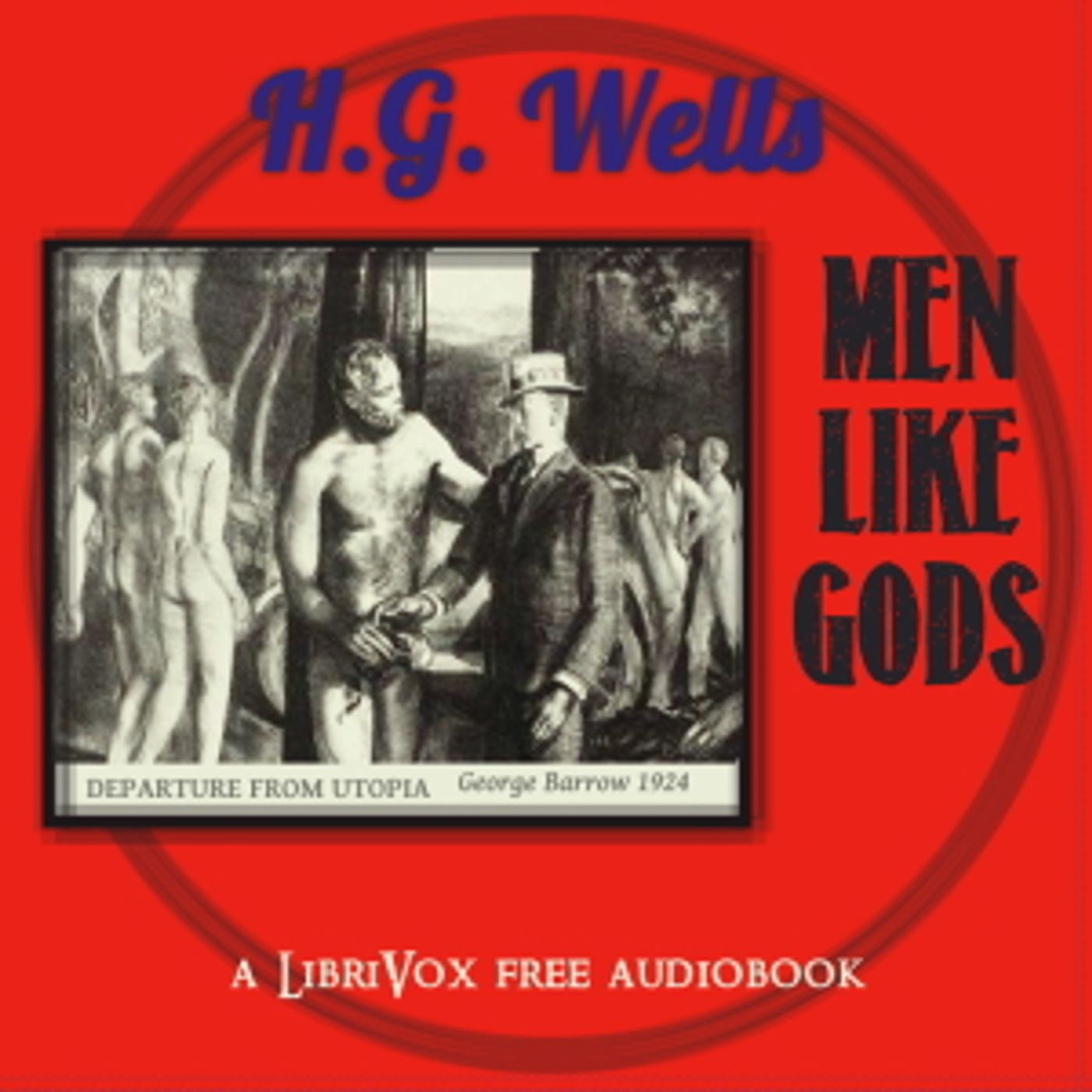 H. G. Wells, Men Like Gods podcast artwork