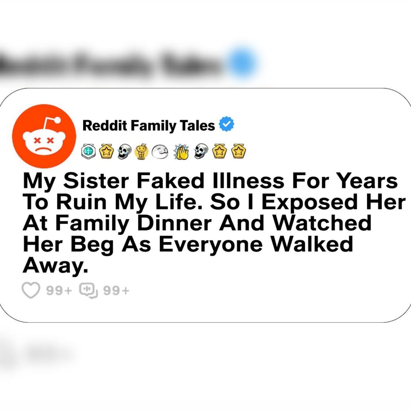 Sister Faked Illness For Years To Ruin My Life. So I Exposed Her At Family...  Reddit Family Tales episode artwork