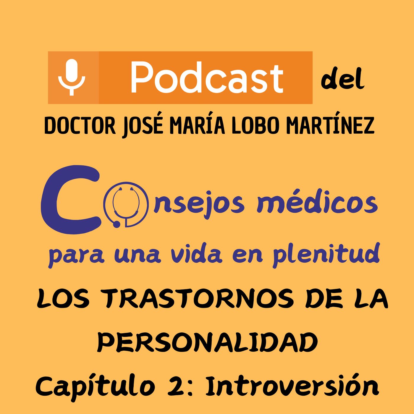 DOCTOR JOSÉ MARÍA LOBO MARTÍNEZ Consejos médicos para una vida en plenitud