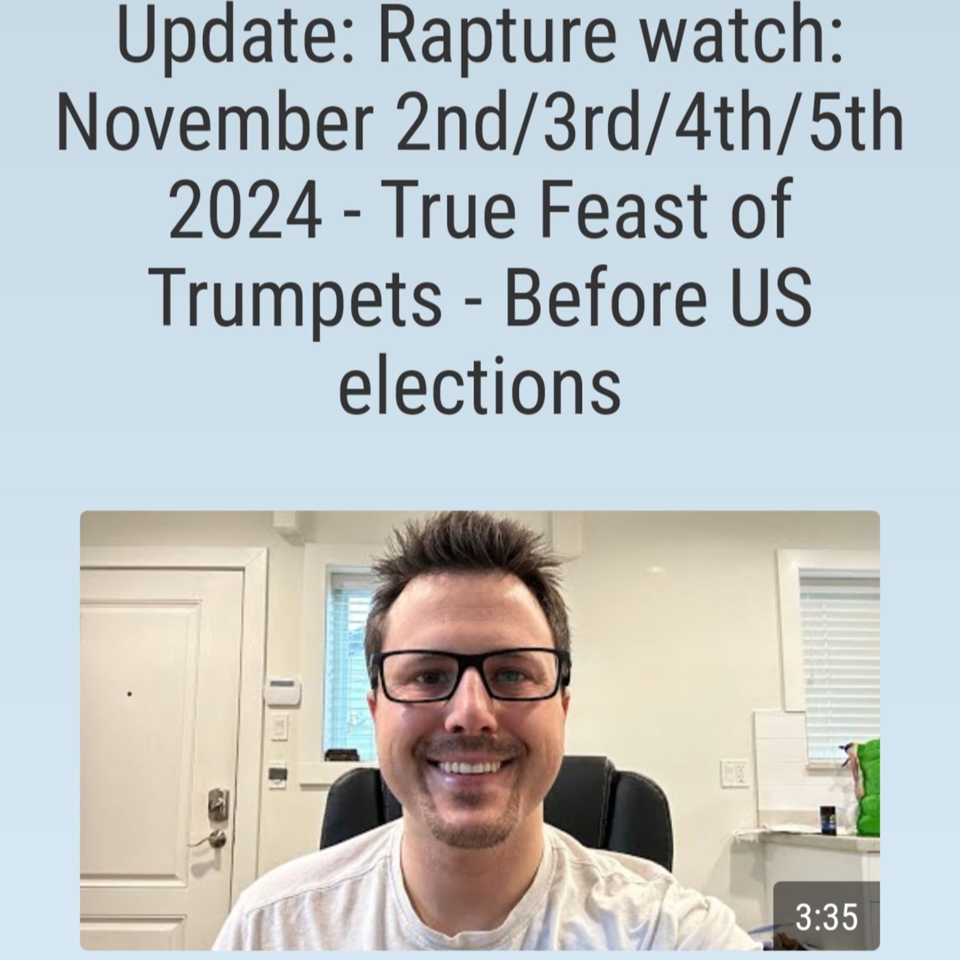 Update: Rapture watch: November 2nd/3rd/4th/5th 2024 - True Feast of Trumpets - Before US elections episode artwork