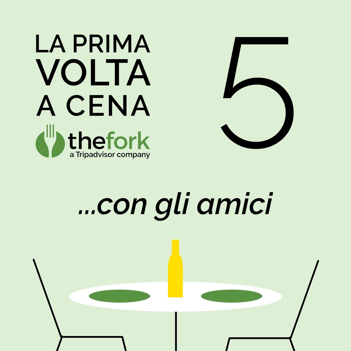 LA PRIMA VOLTA A CENA...