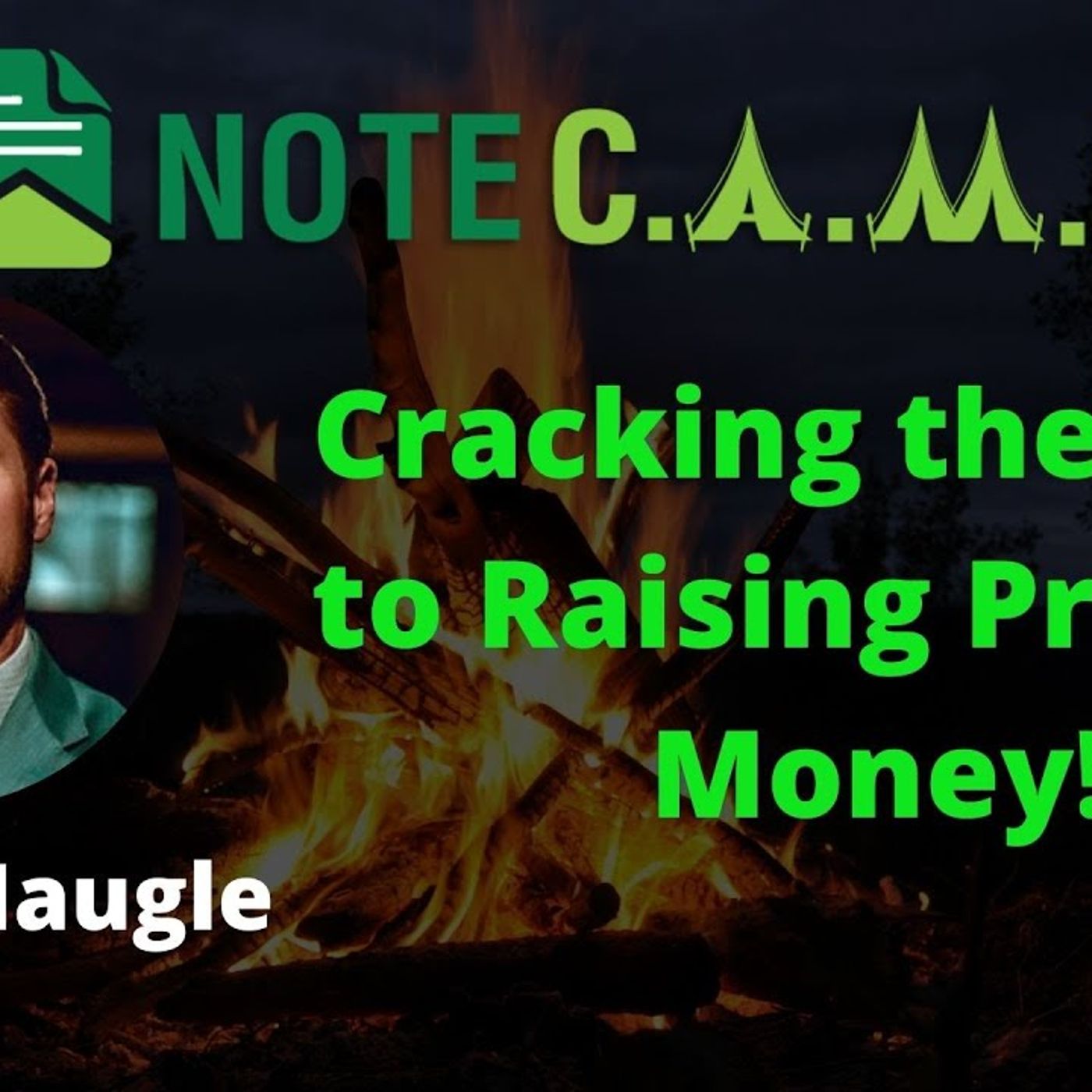 Cracking the Code to Raising Private Money. How To Get It Without Asking For It with Chris Naugle