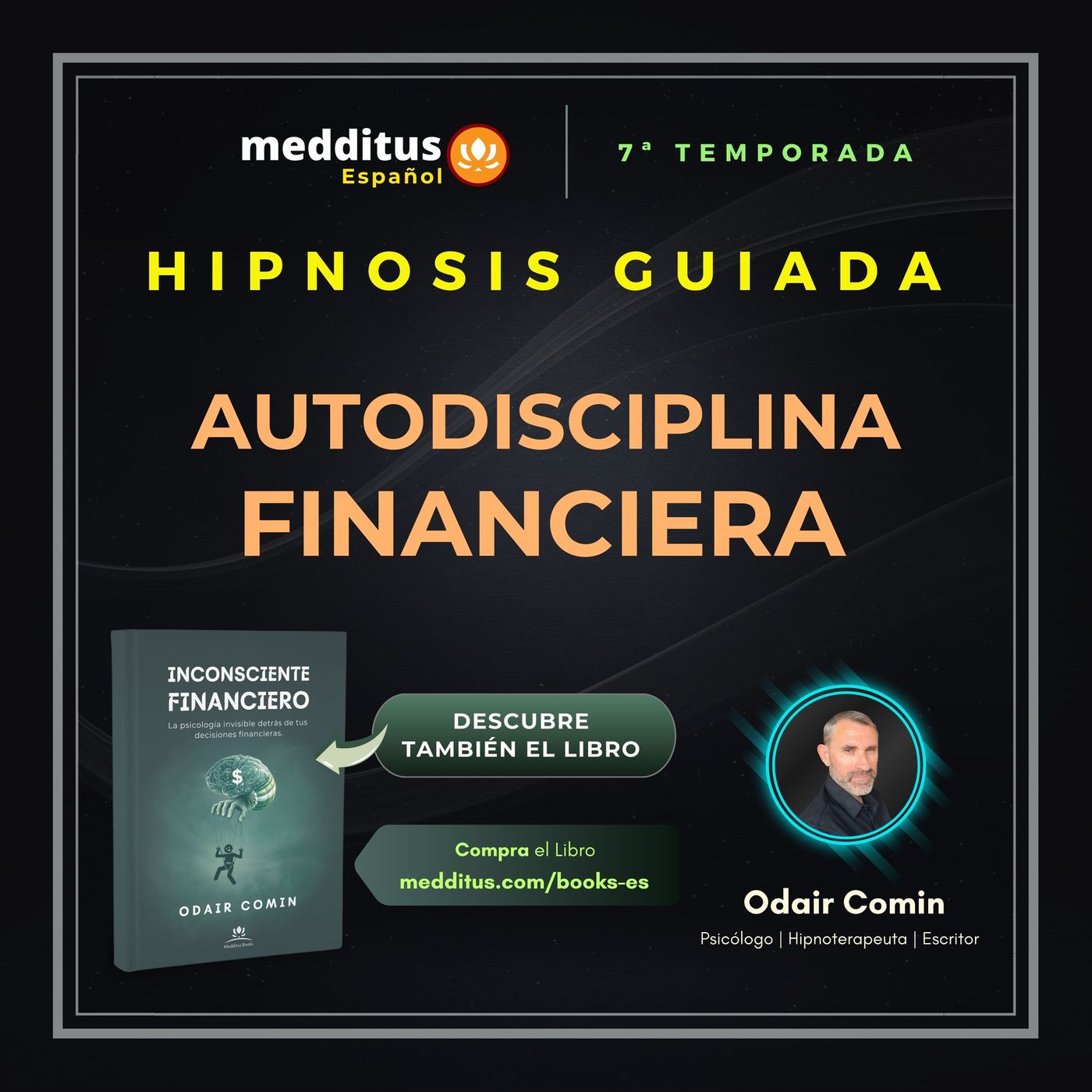 222 | Hipnosis Guiada para Construir Autodisciplina Financiera | Odair Comin