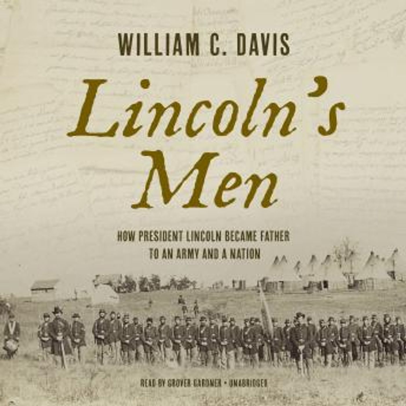 Lincoln's Men: How President Lincoln Became Father to an Army and a Nation by William C. Davis episode artwork