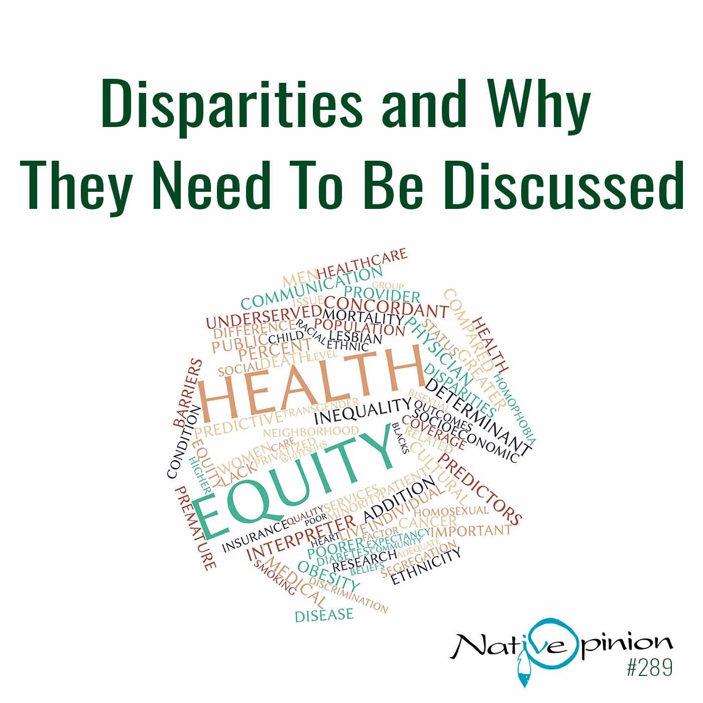 EPISODE 289 "Disparities and Why They Need to be Discussed" - podcast episode cover