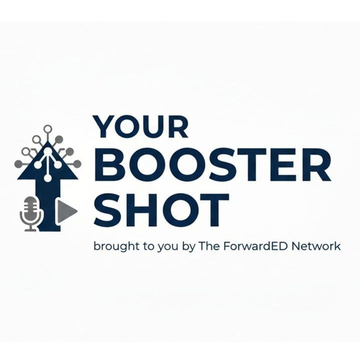 Your Booster Shot - Empowering Future School Leaders: Leadership and Innovation in Education episode artwork