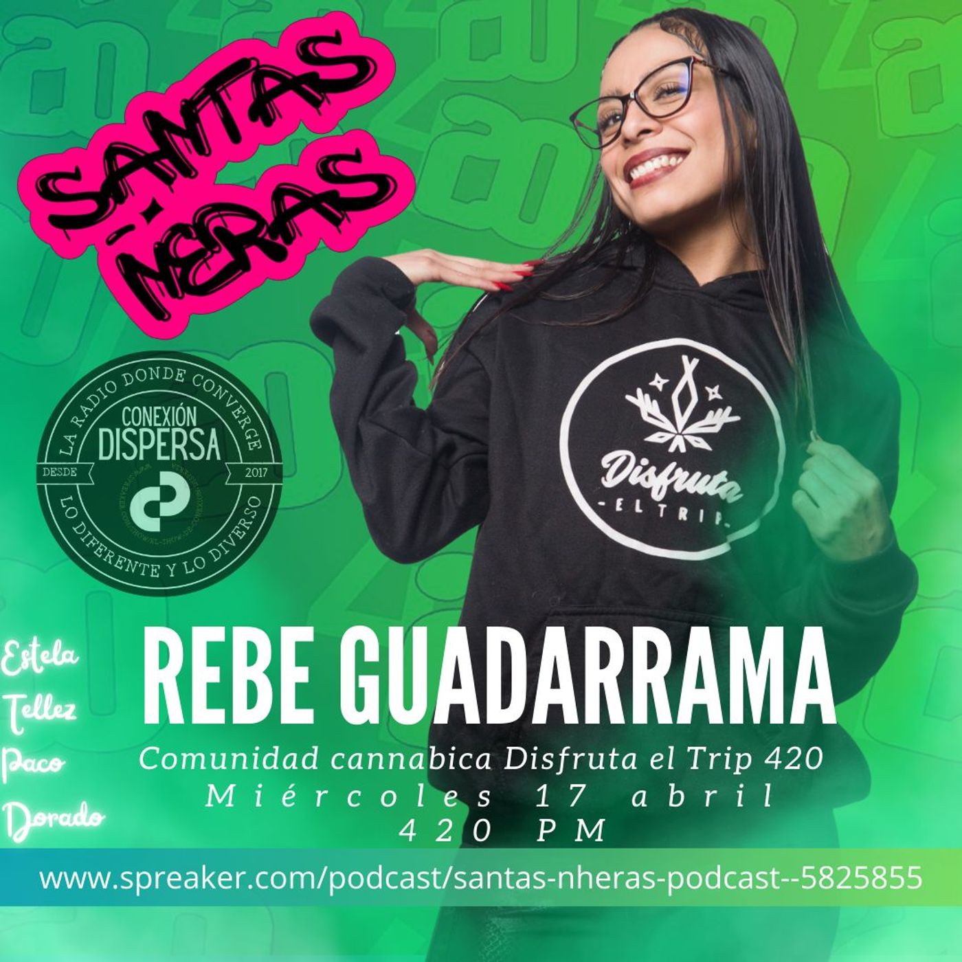 Santas Ñeras ep 74 Rebe Guadarrama 420  podcast episode artwork