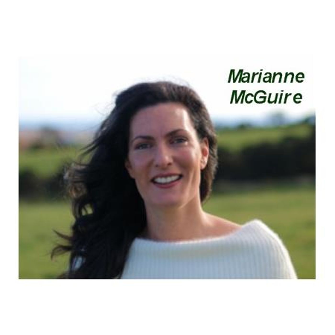 Let Go and Know, Embrace Your Deeper Destiny with Marianne McGuire episode artwork