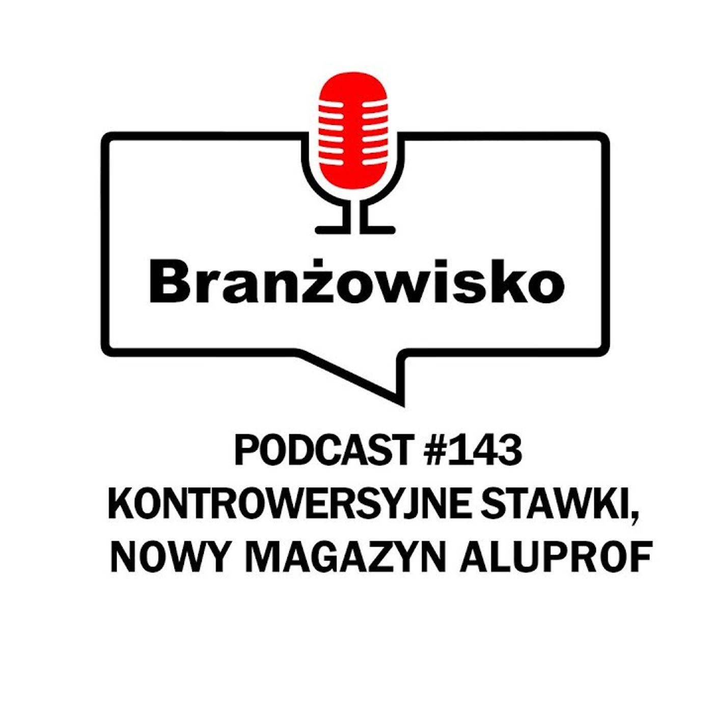 Branżowisko #143 - Stawki montażu okien. Kolejne inwestycje w branży episode artwork