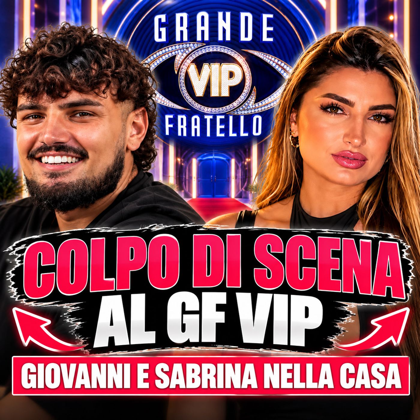 GF Vip, Giovanni o Sabrina nella Casa: spunta il retroscena dopo i primi ascolti episode artwork