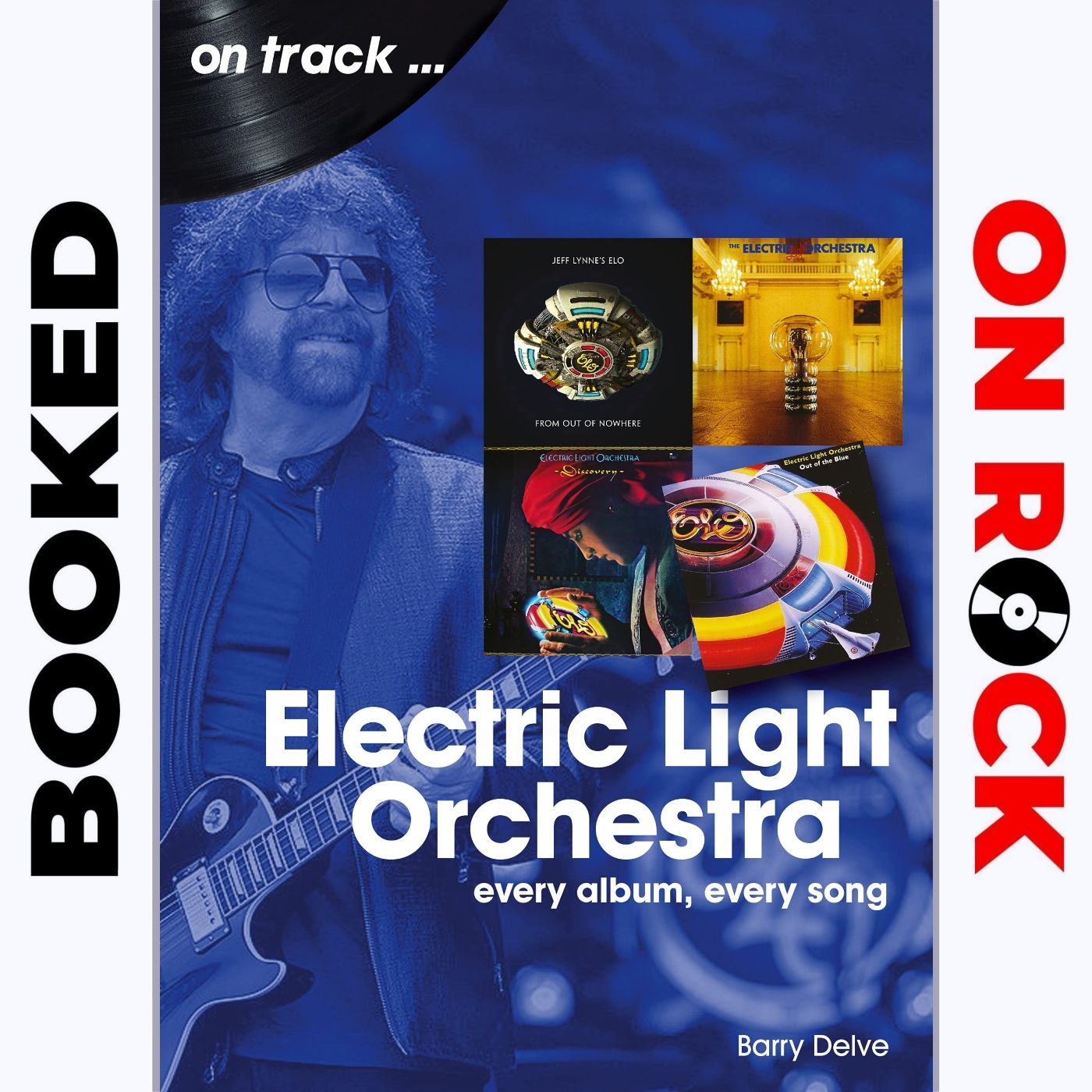 Episode 48 | Barry Delve ["Electric Light Orchestra: Every Album, Every Song"