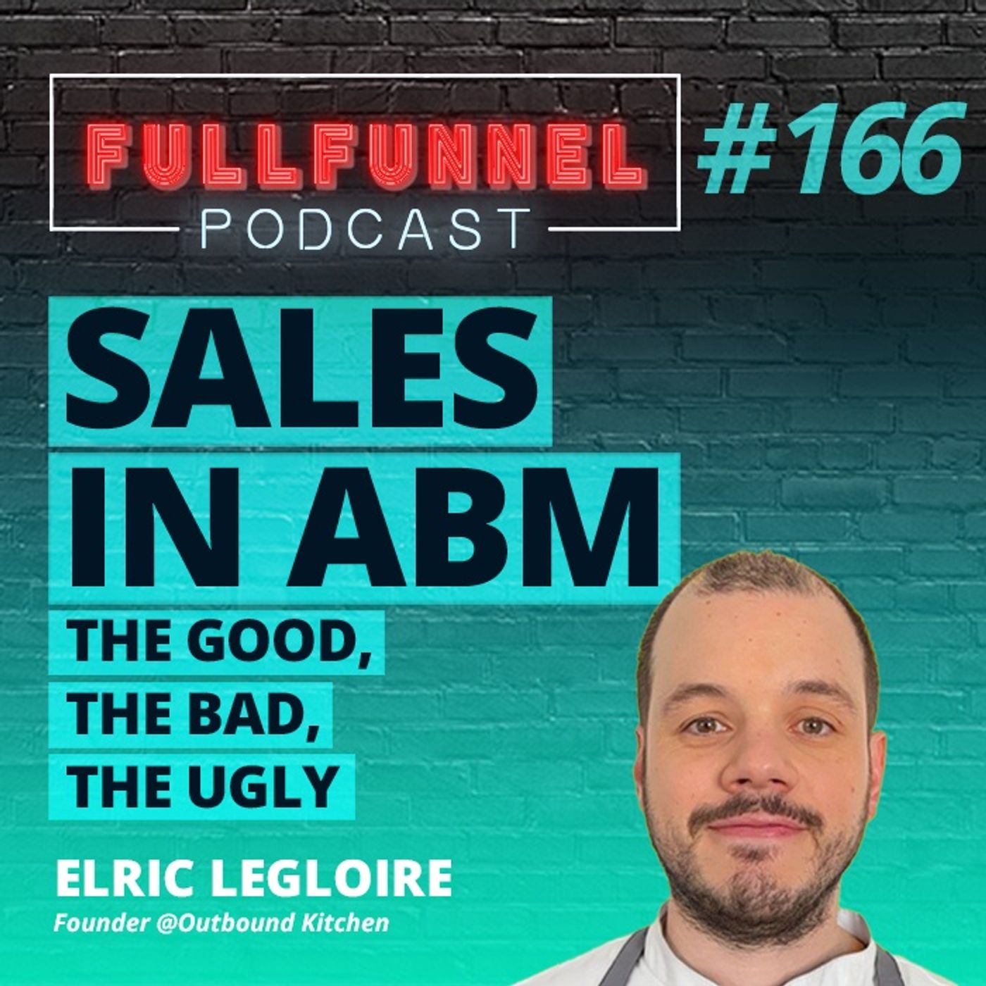 Episode 166: Sales in ABM: The good, the bad and the ugly with Andrei & Vladimir & Elric Legloire Episode 166: Sales in ABM: The good, the bad and the ugly with Andrei & Vladimir & Elric Legloire