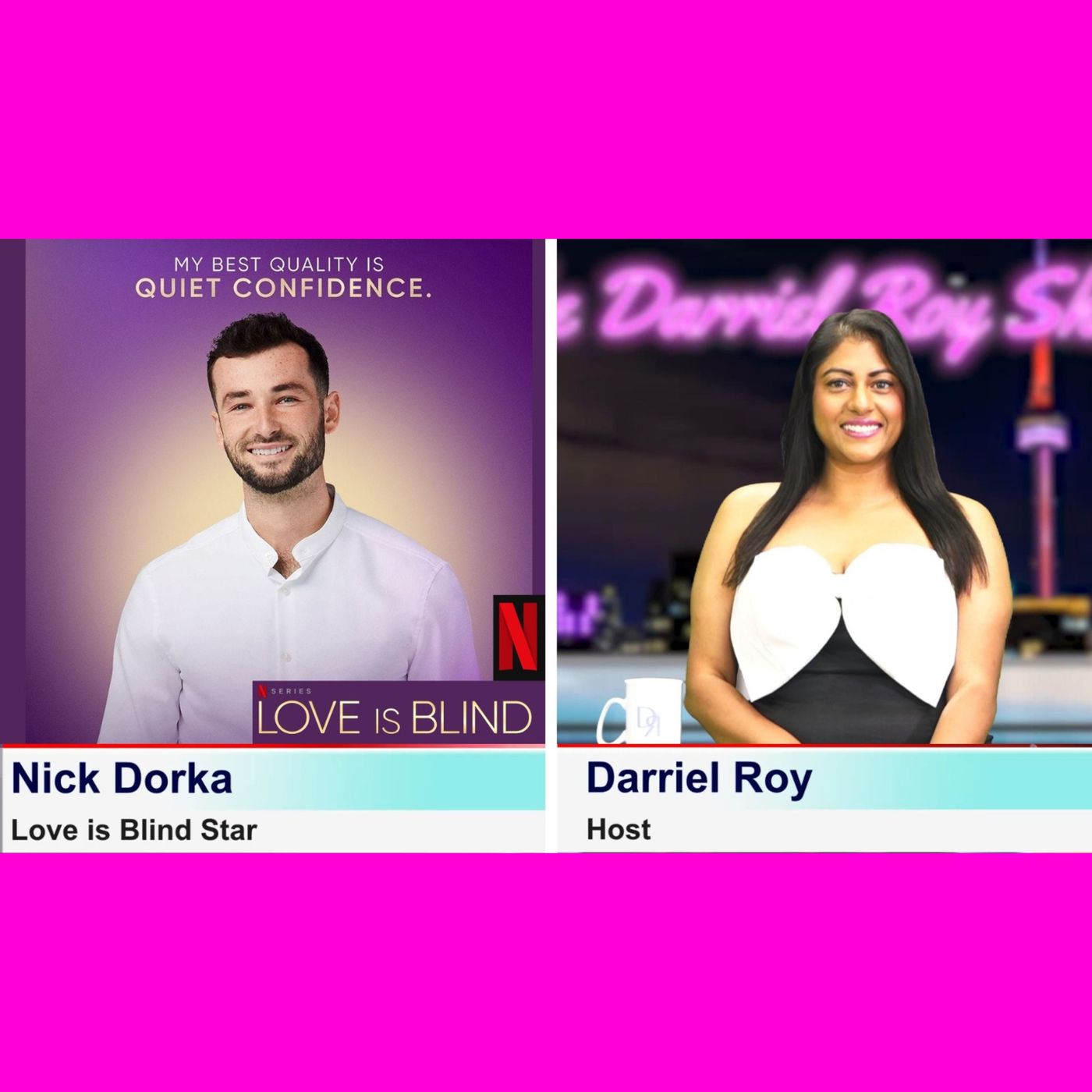 The Darriel Roy Show - Netflix, Love is Blind star, Nick Dorka episode artwork