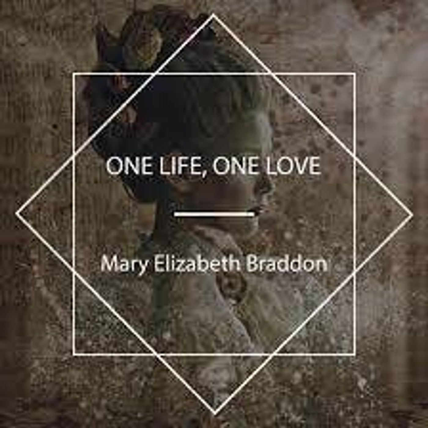 One Life, One Love by Mary Elizabeth Braddon | Full Audiobook | Audiobook Time episode artwork