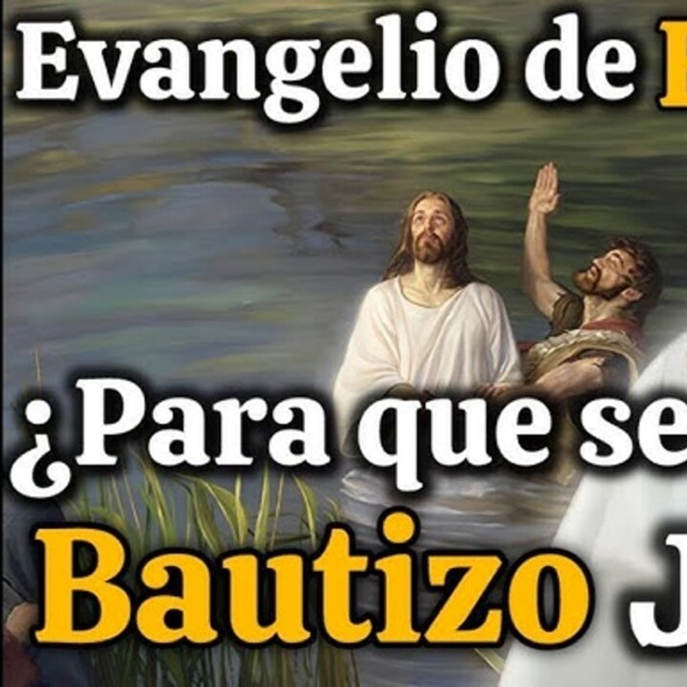 4-26_ EL BAUTISMO Del SEÑOR_ ¿POR QUÉ_ SI Es DIOS__ PADRE LUIS TORO episode artwork