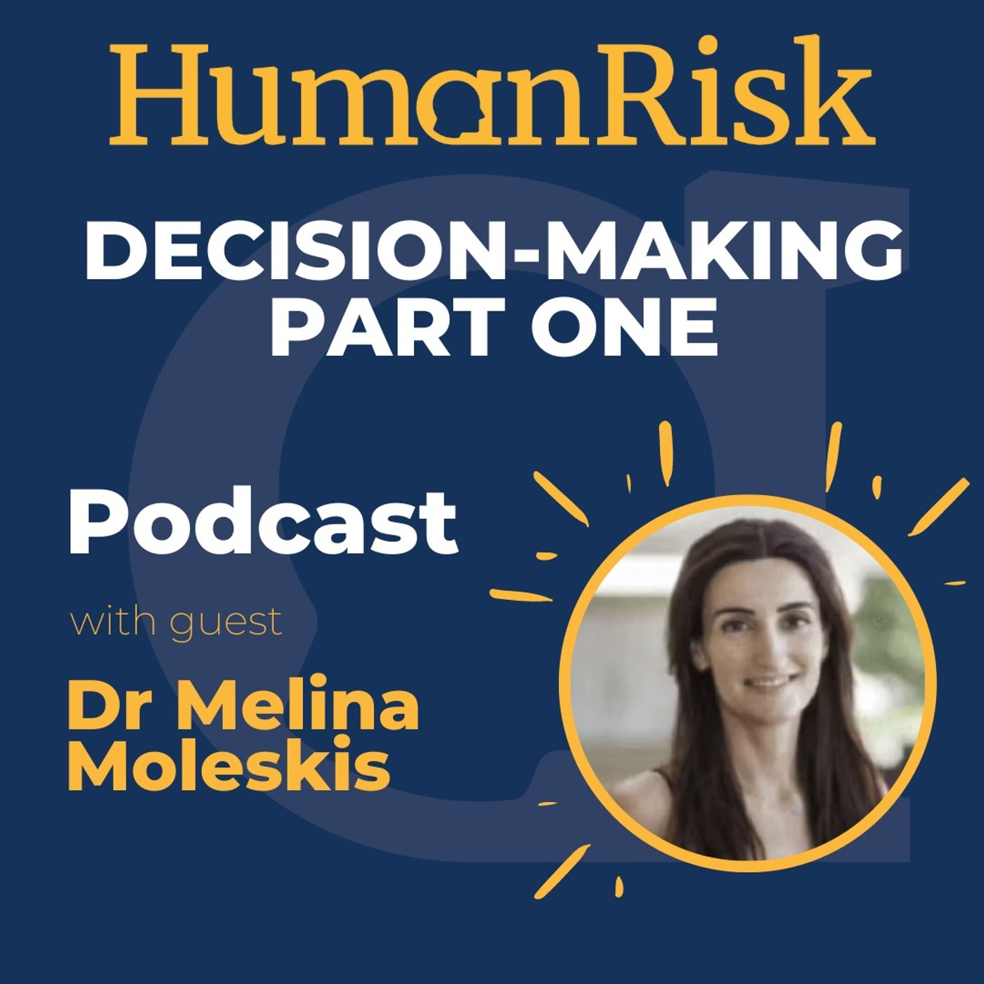 Dr Melina Moleskis on Decision-Making (Part One)