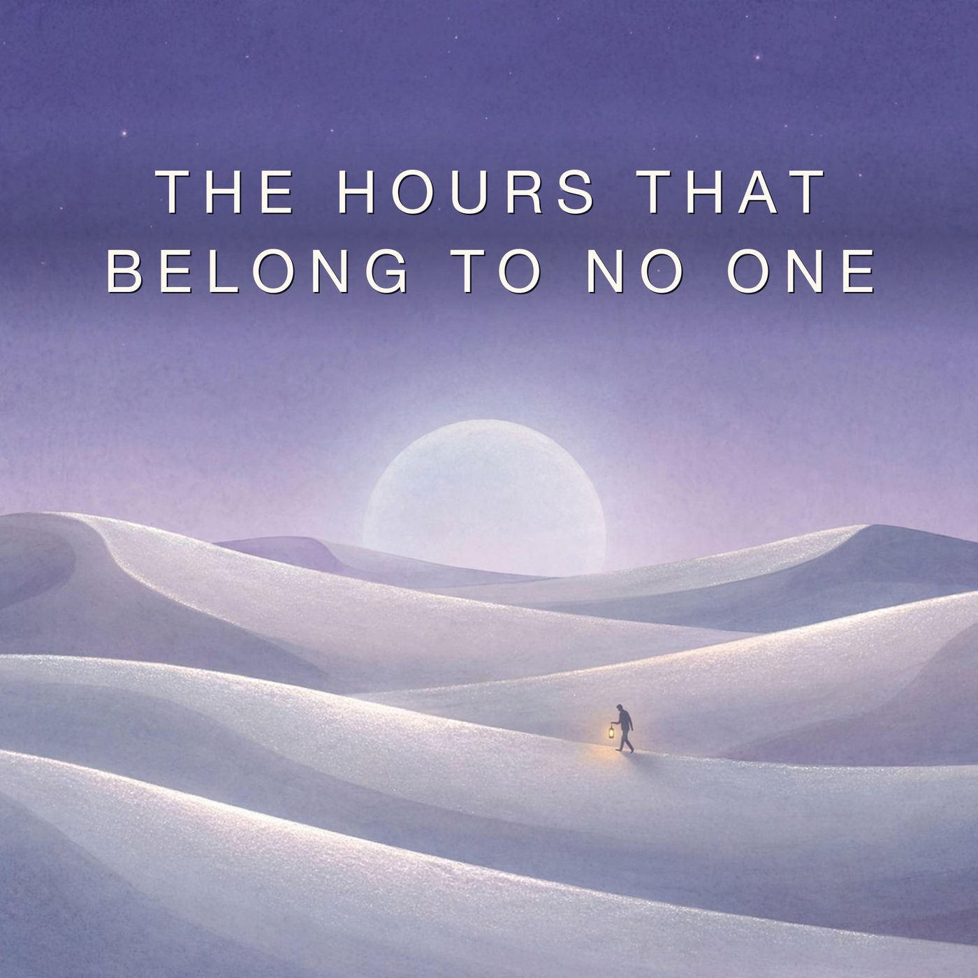 The Hours That Belong to No One