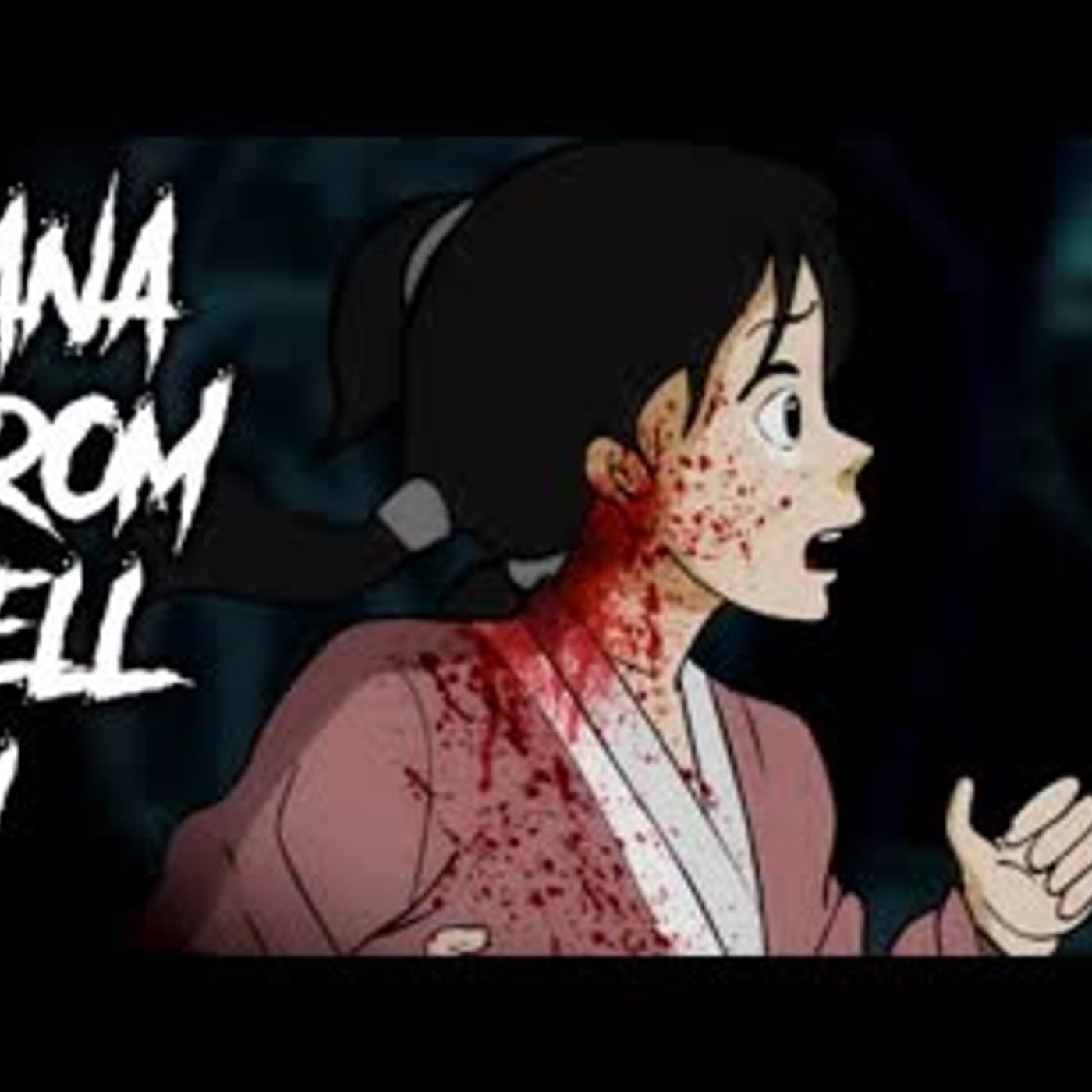91   Kana From Hell - Part 1 - Animated Scary Story episode artwork