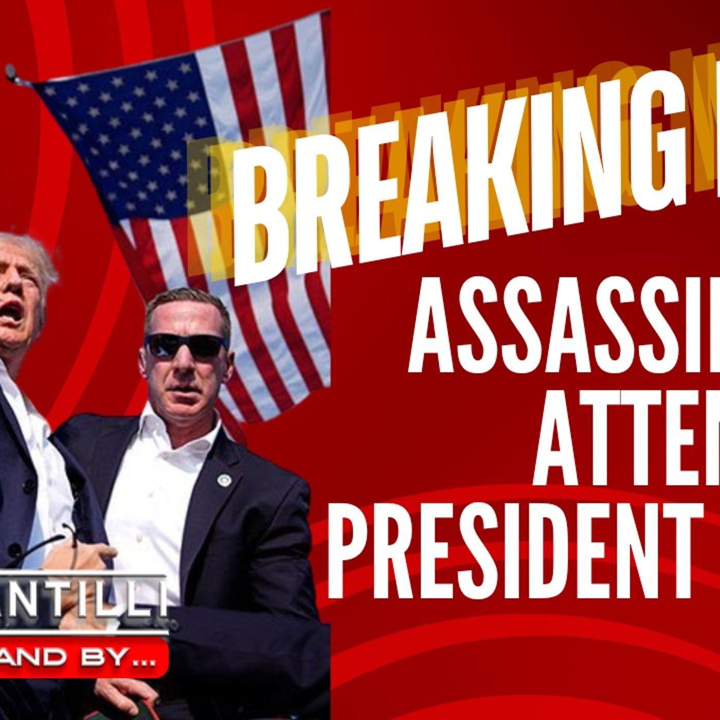 BREAKING NEWS: ASSASSINATION ATTEMPT ON TRUMP [Pete Santilli Show Emergency Broadcast] episode artwork