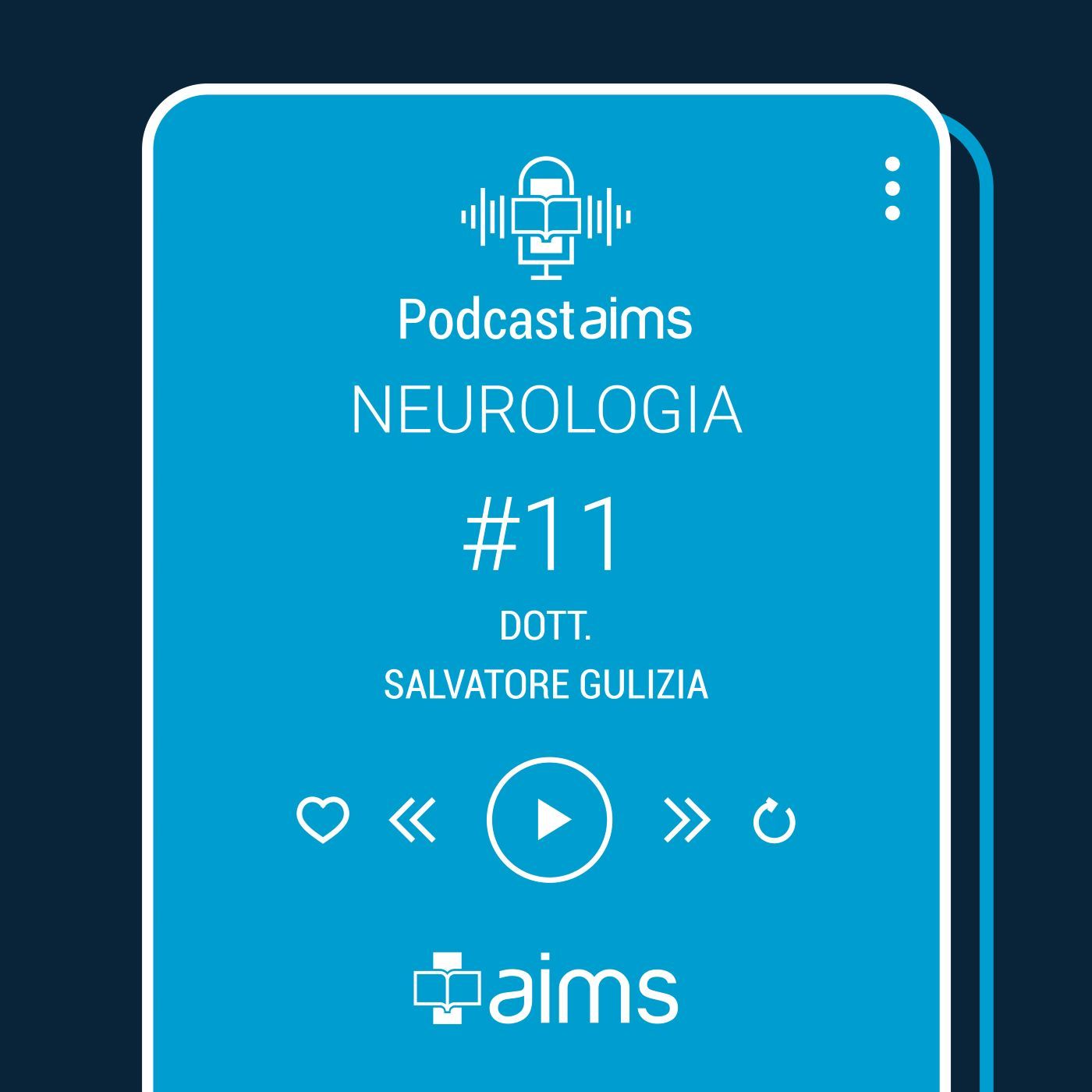#11 - Malattie infiammatorie demielinizzanti del SNC / puntata 2
