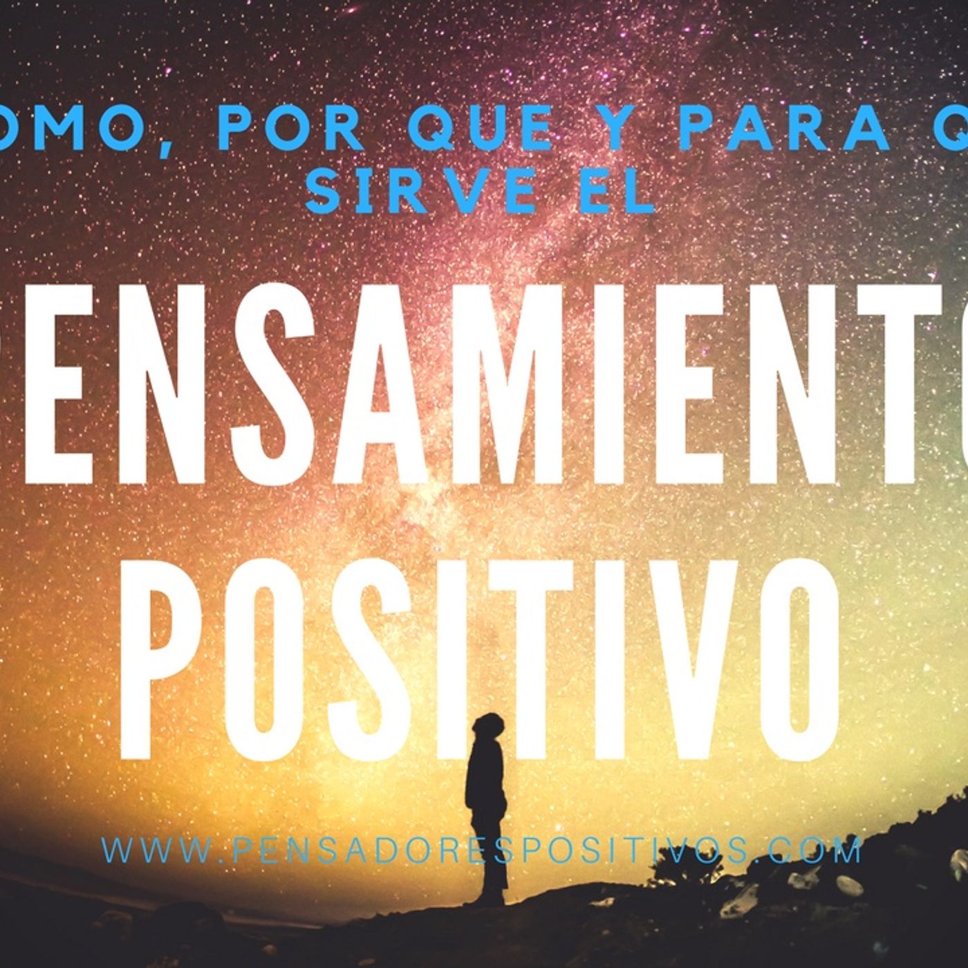 Pensamiento Positivo show