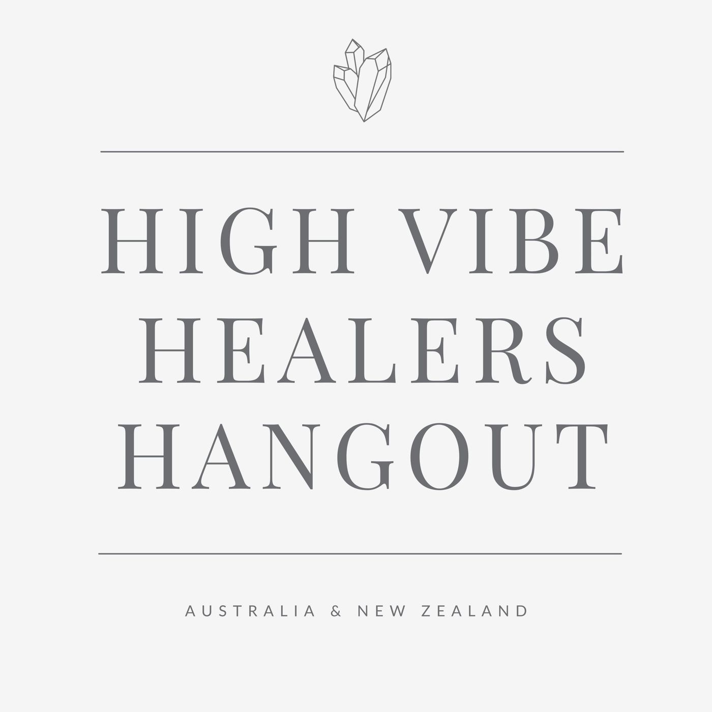 The High Vibe Healers Hangout